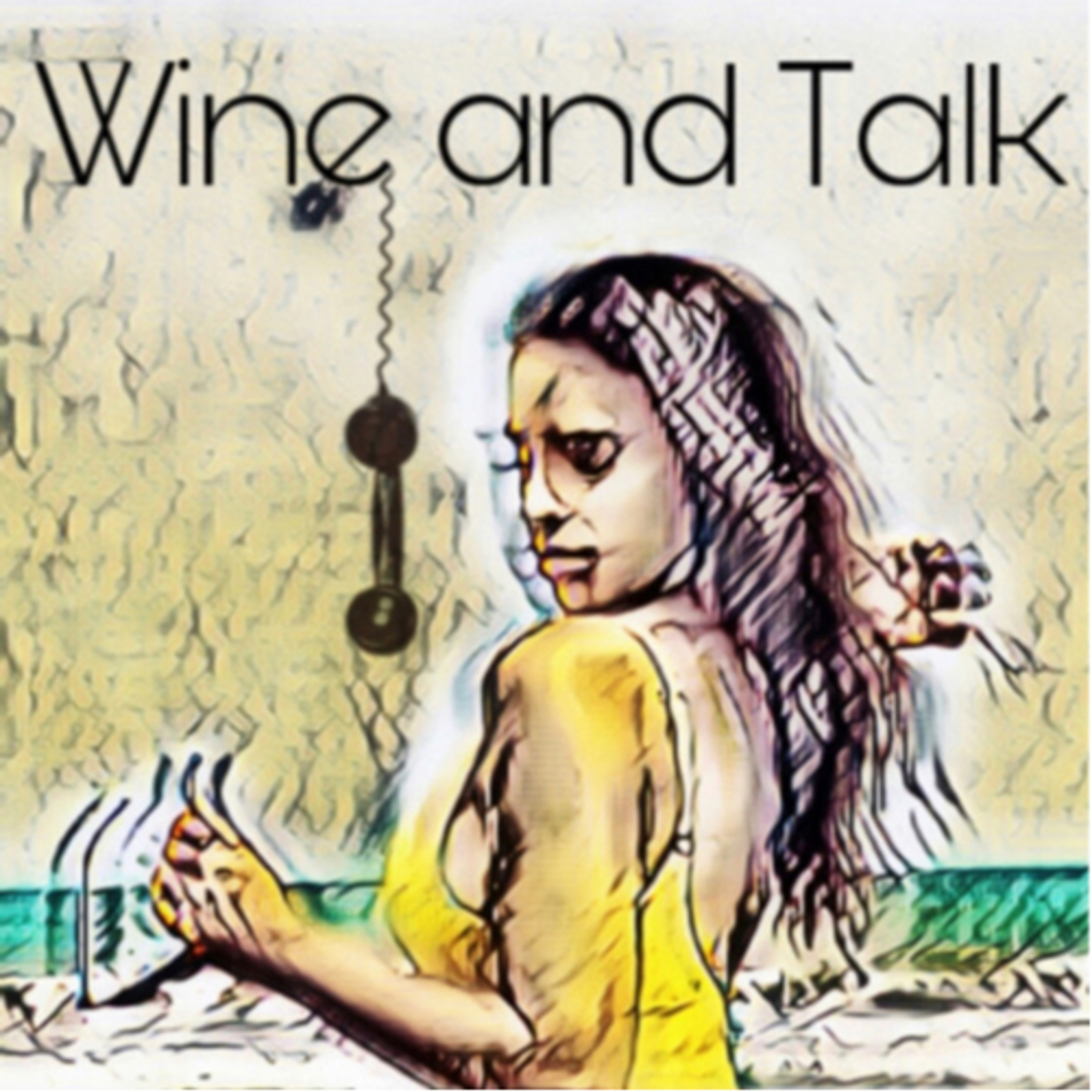 Wine and Talk por Michelle De La Vega