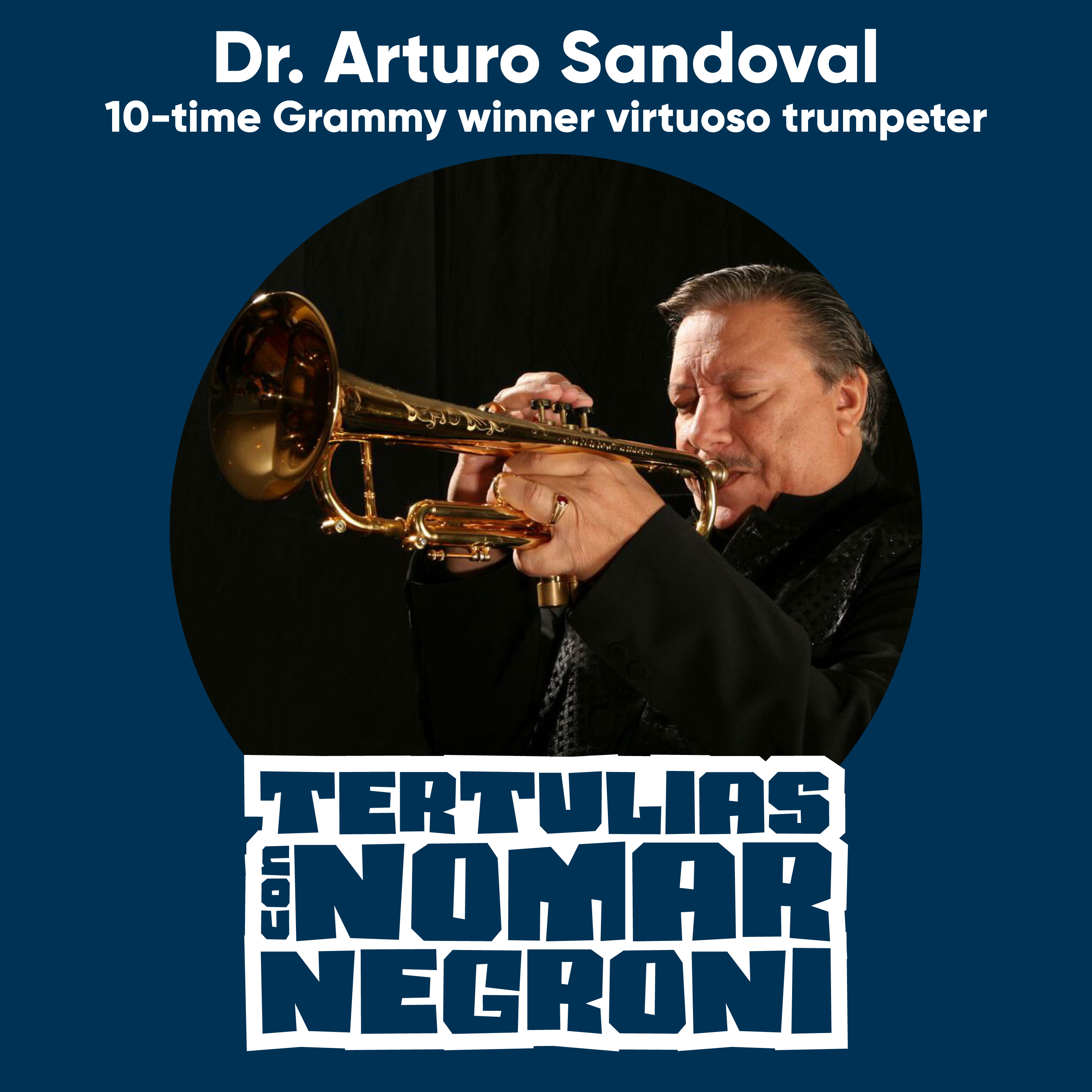 Dr. Arturo Sandoval: 10-time Grammy winner virtuoso trumpeter episode artwork