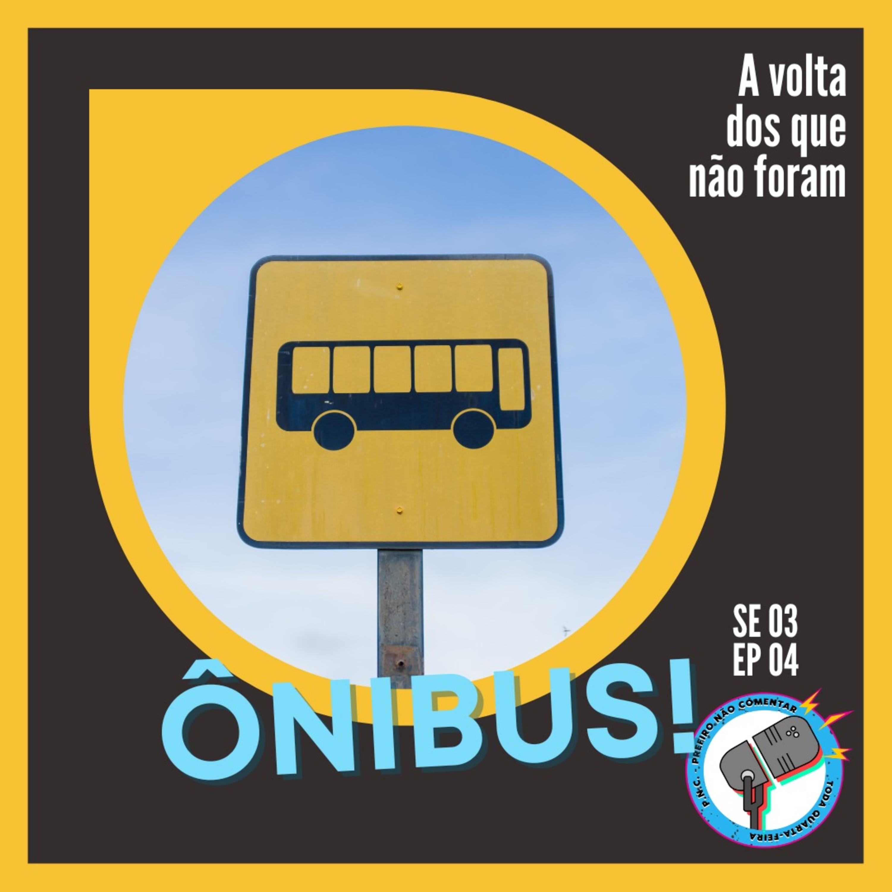 PNC - Prefiro Não Comentar
