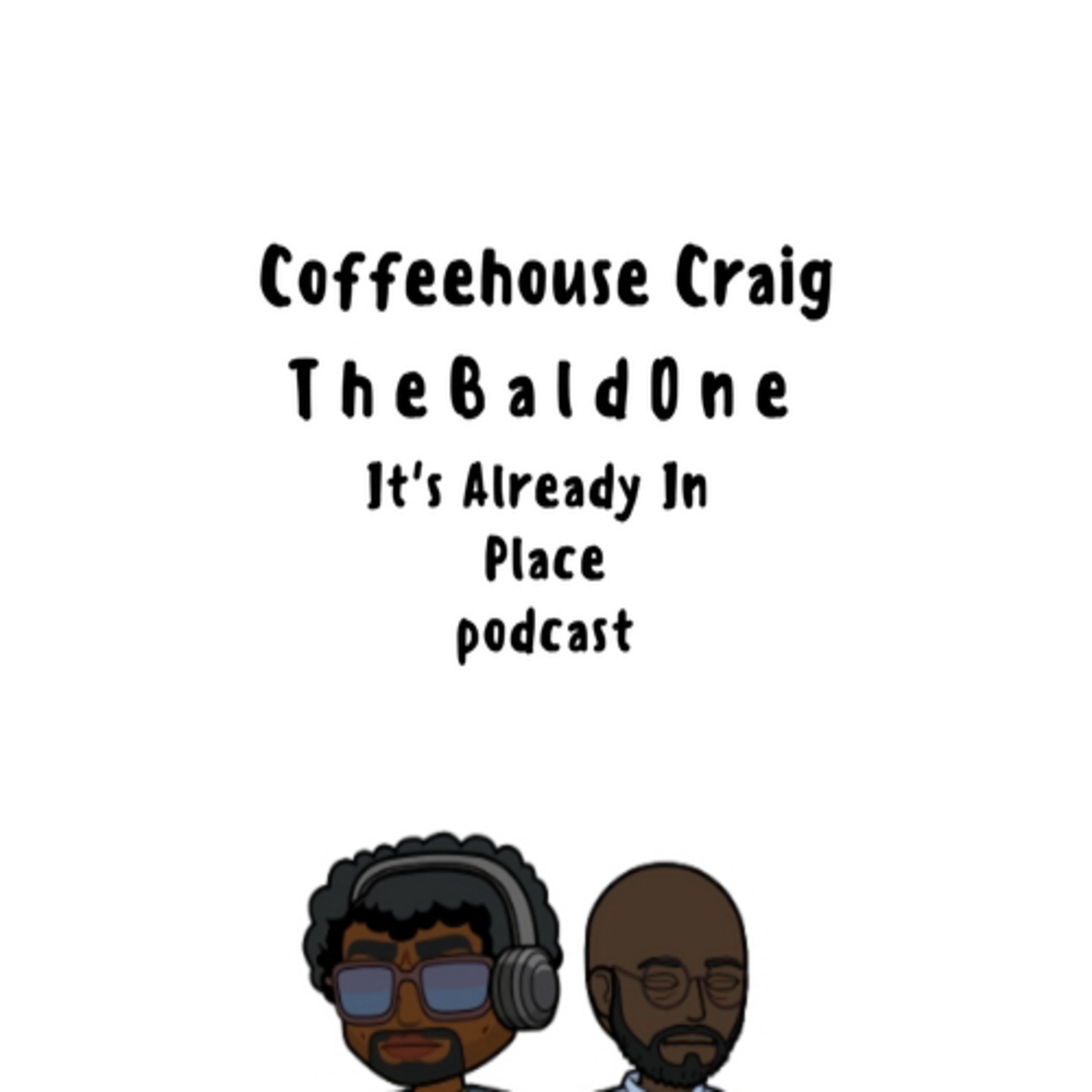 It's Already In Place ep. 1