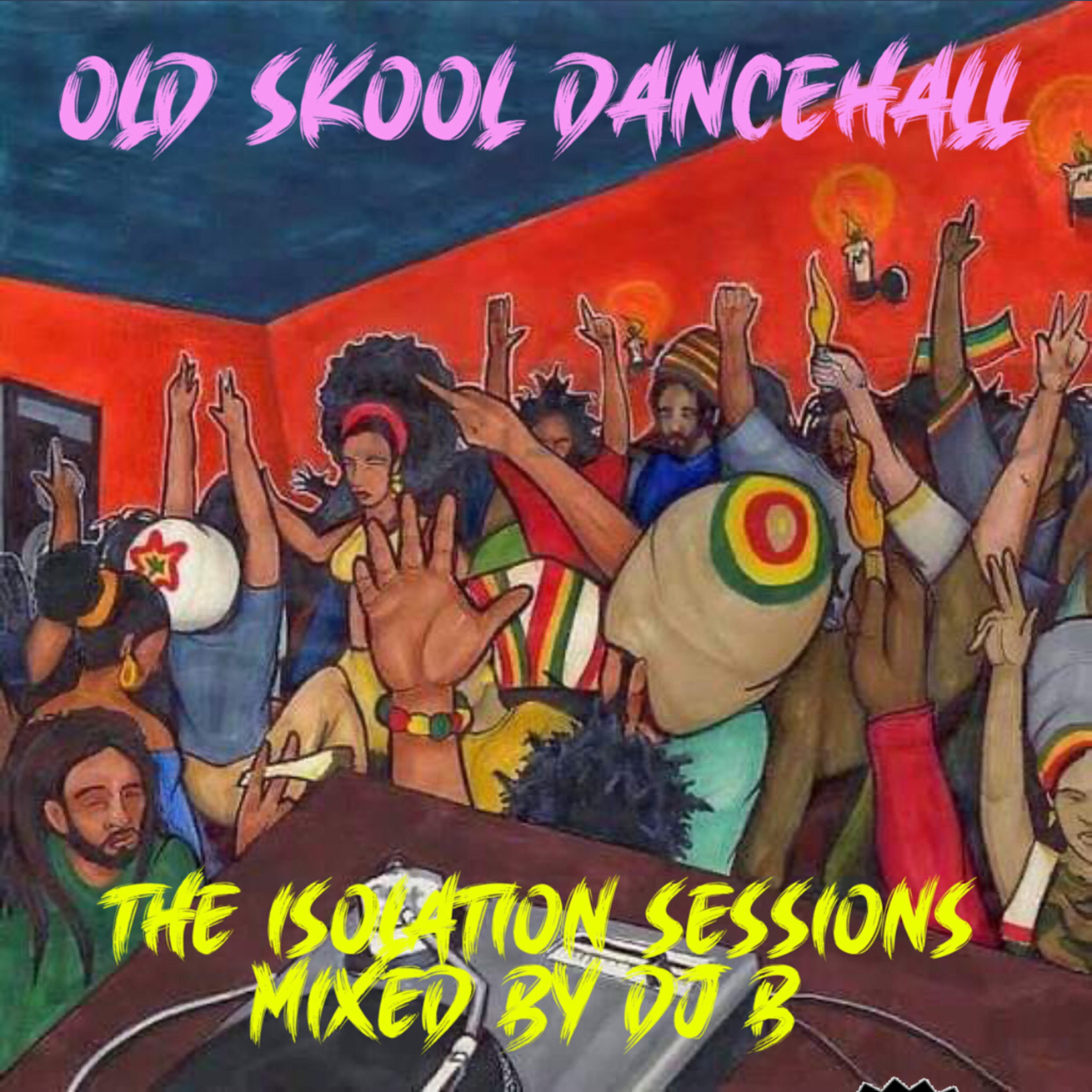 Old Skool Dancehall - The Isolation Sessions episode artwork
