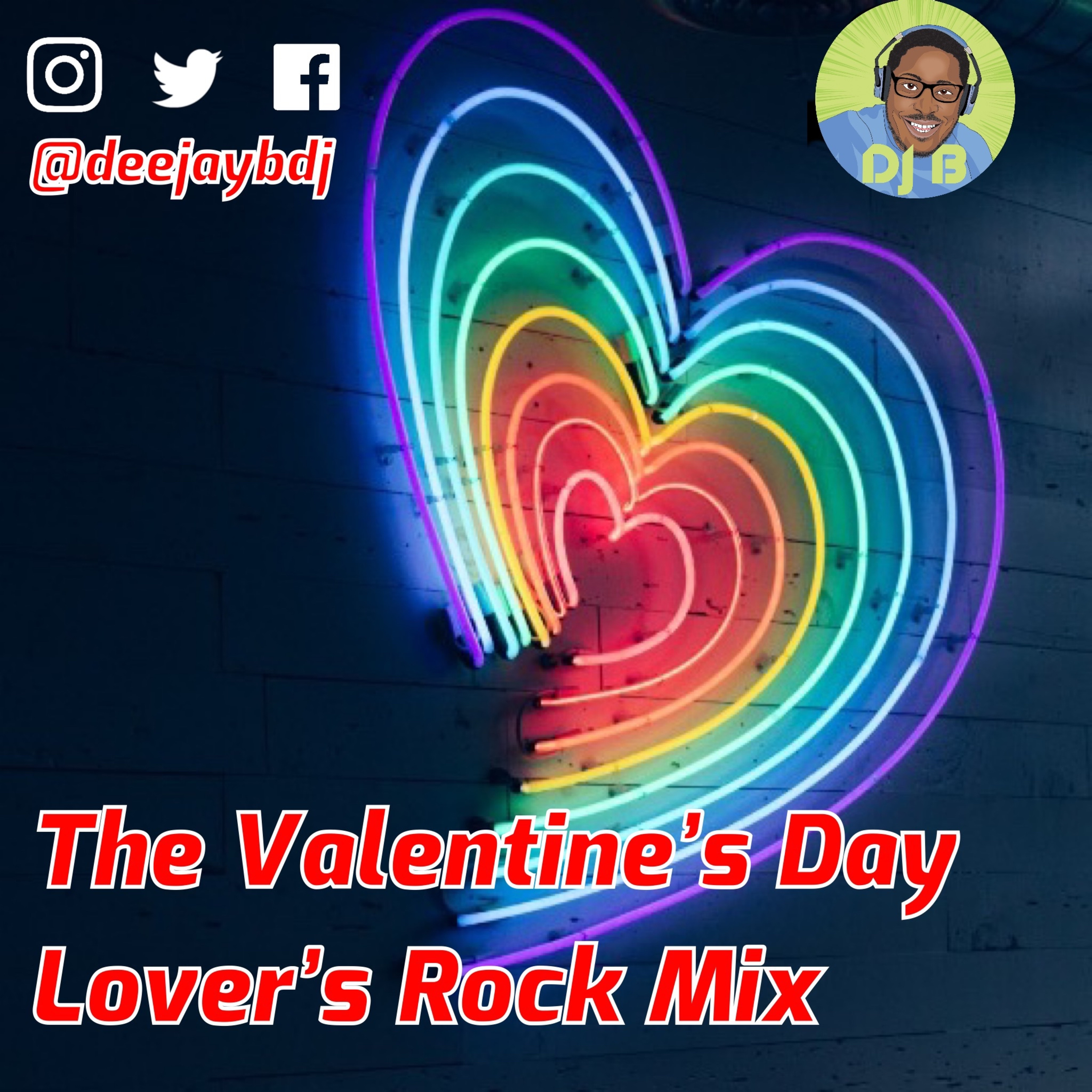 DJ B - The Valentine’s Day Lover’s Rock Mix