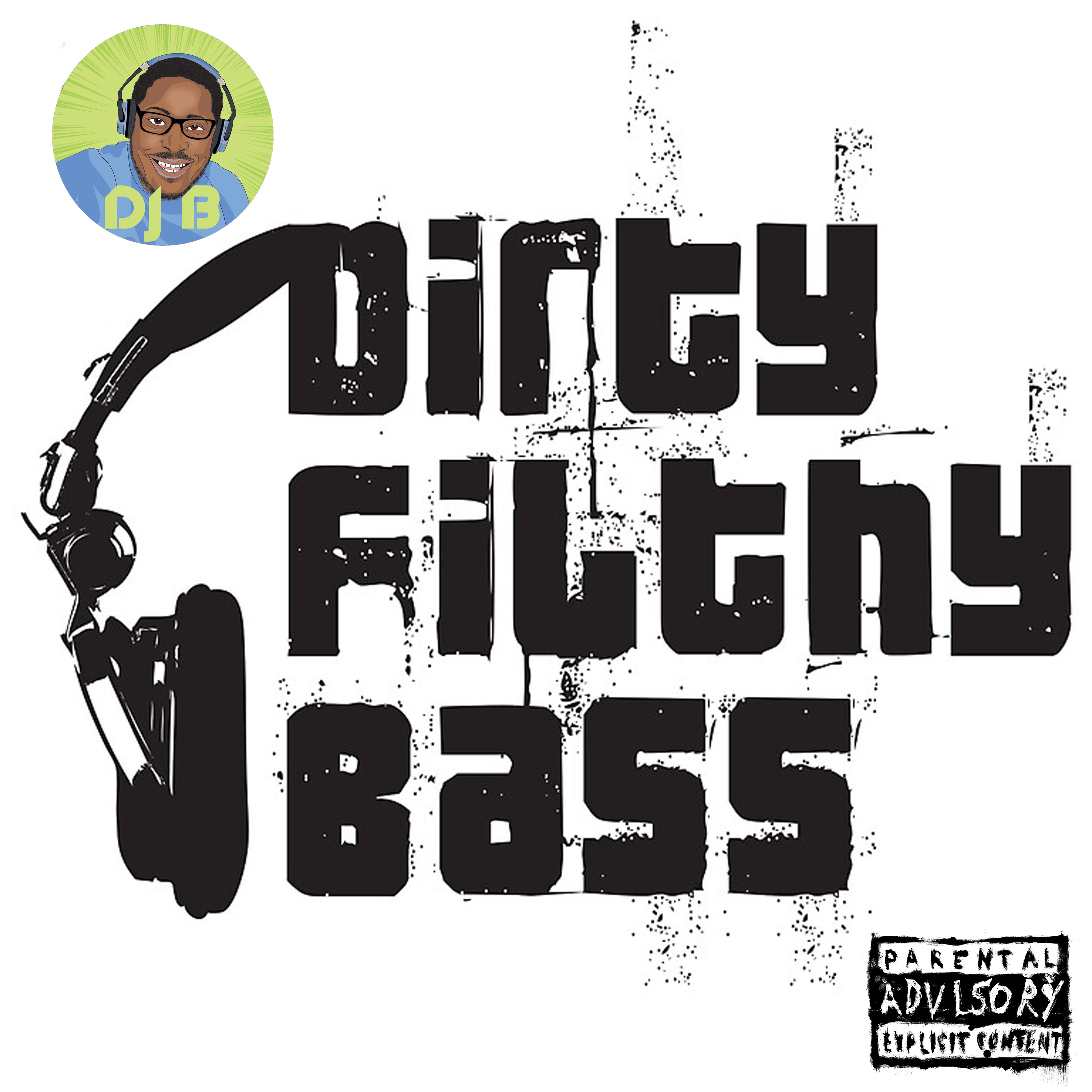 Dirty Filthy Bass