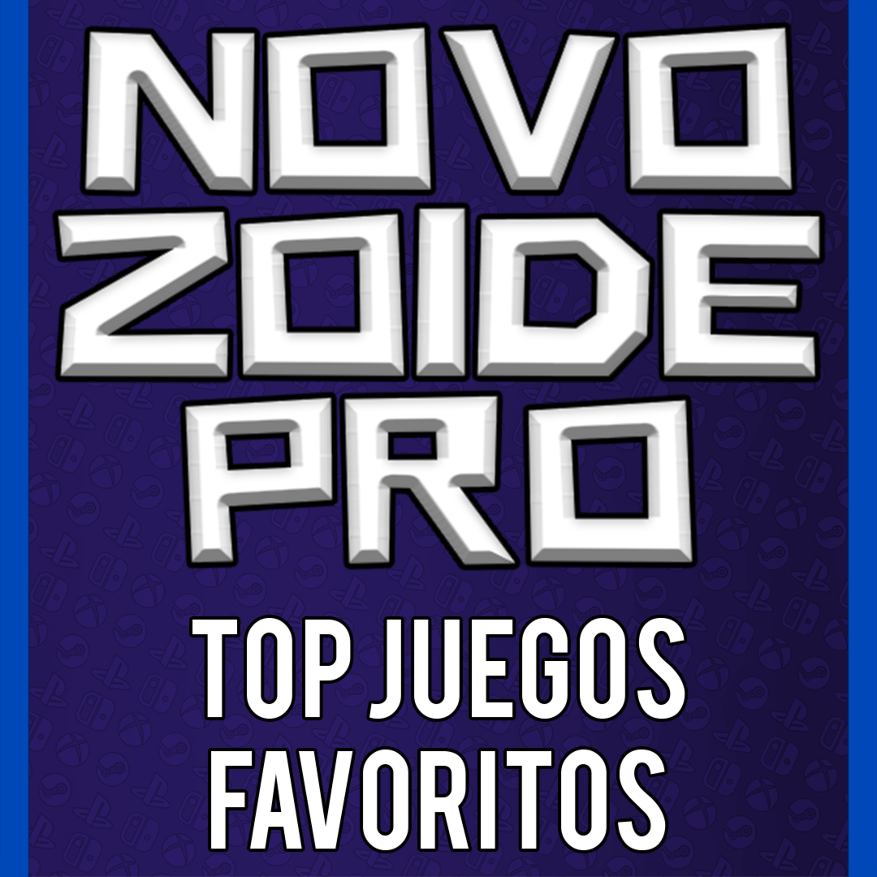 TOP Los Juegos Favoritos de Novozoide episode artwork