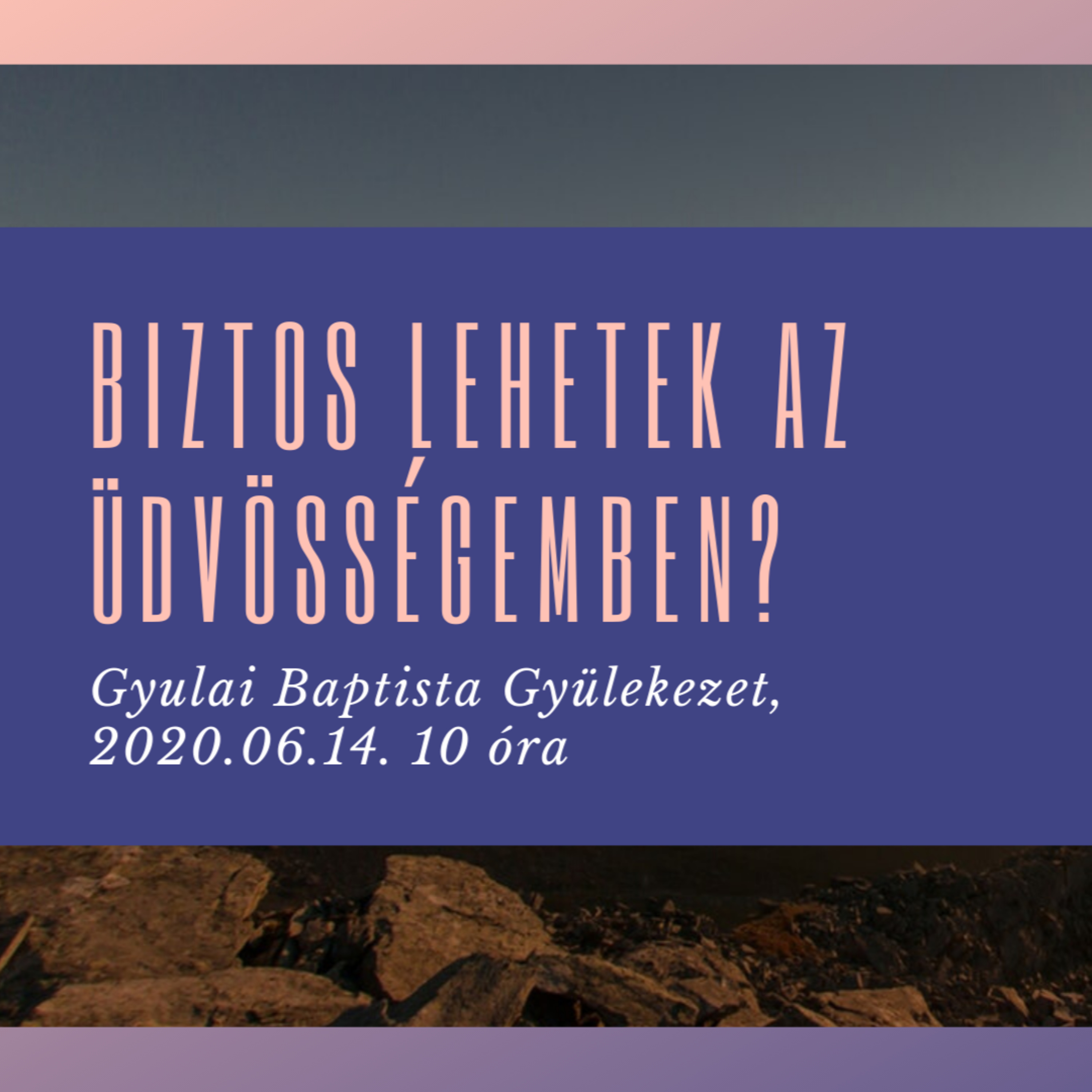 Gyulai Baptista Gyülekezet igehirdetések