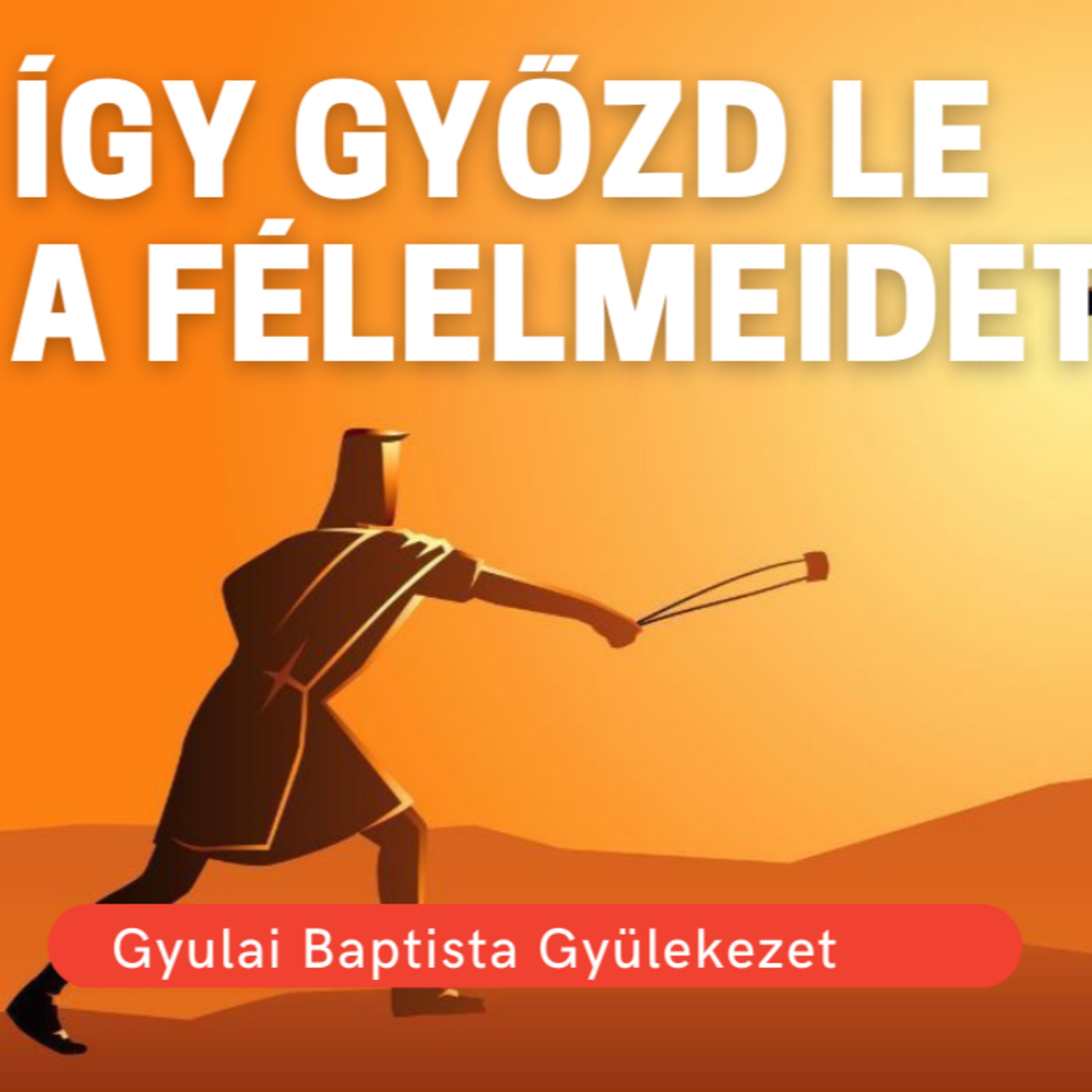 Gyulai Baptista Gyülekezet igehirdetések