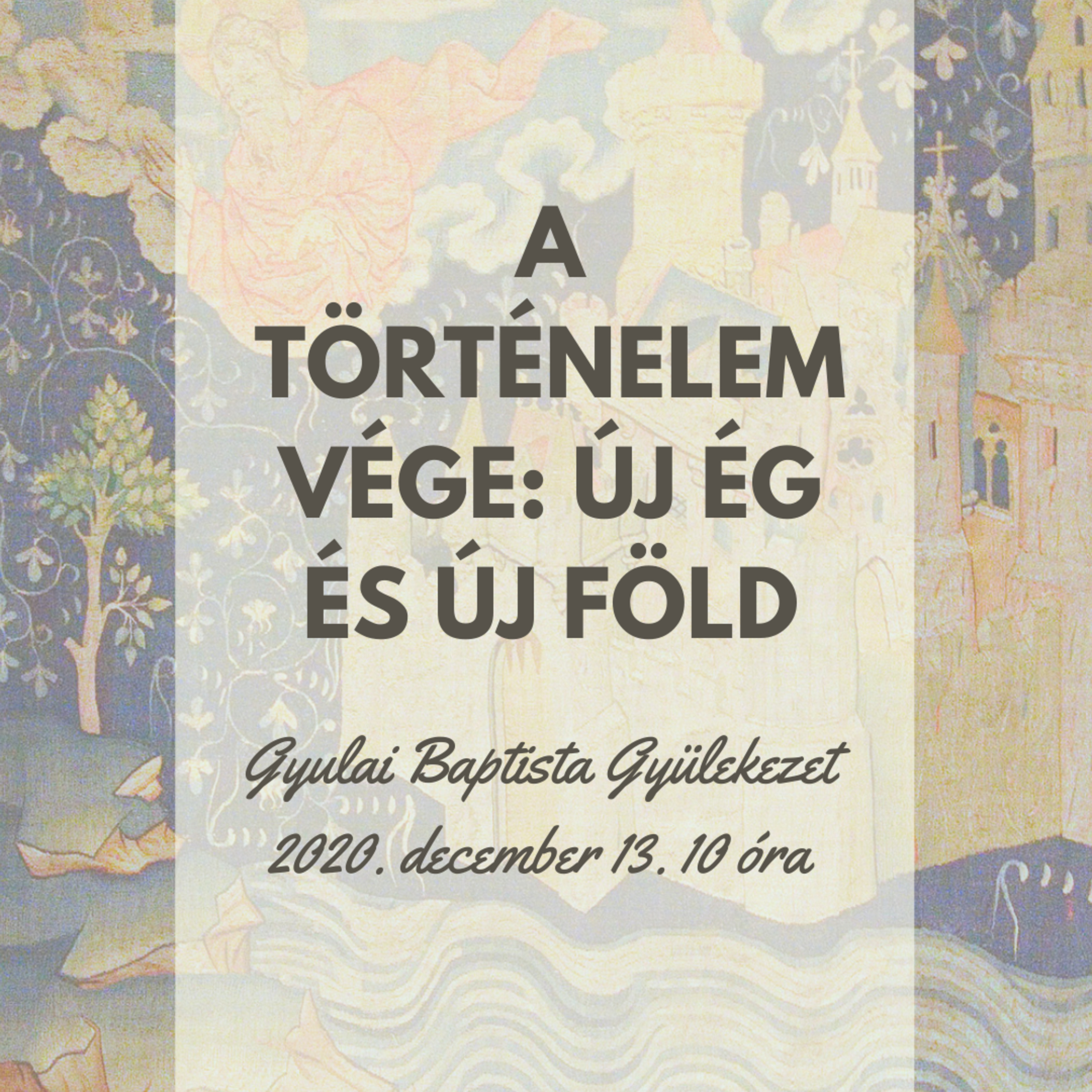 Gyulai Baptista Gyülekezet igehirdetések