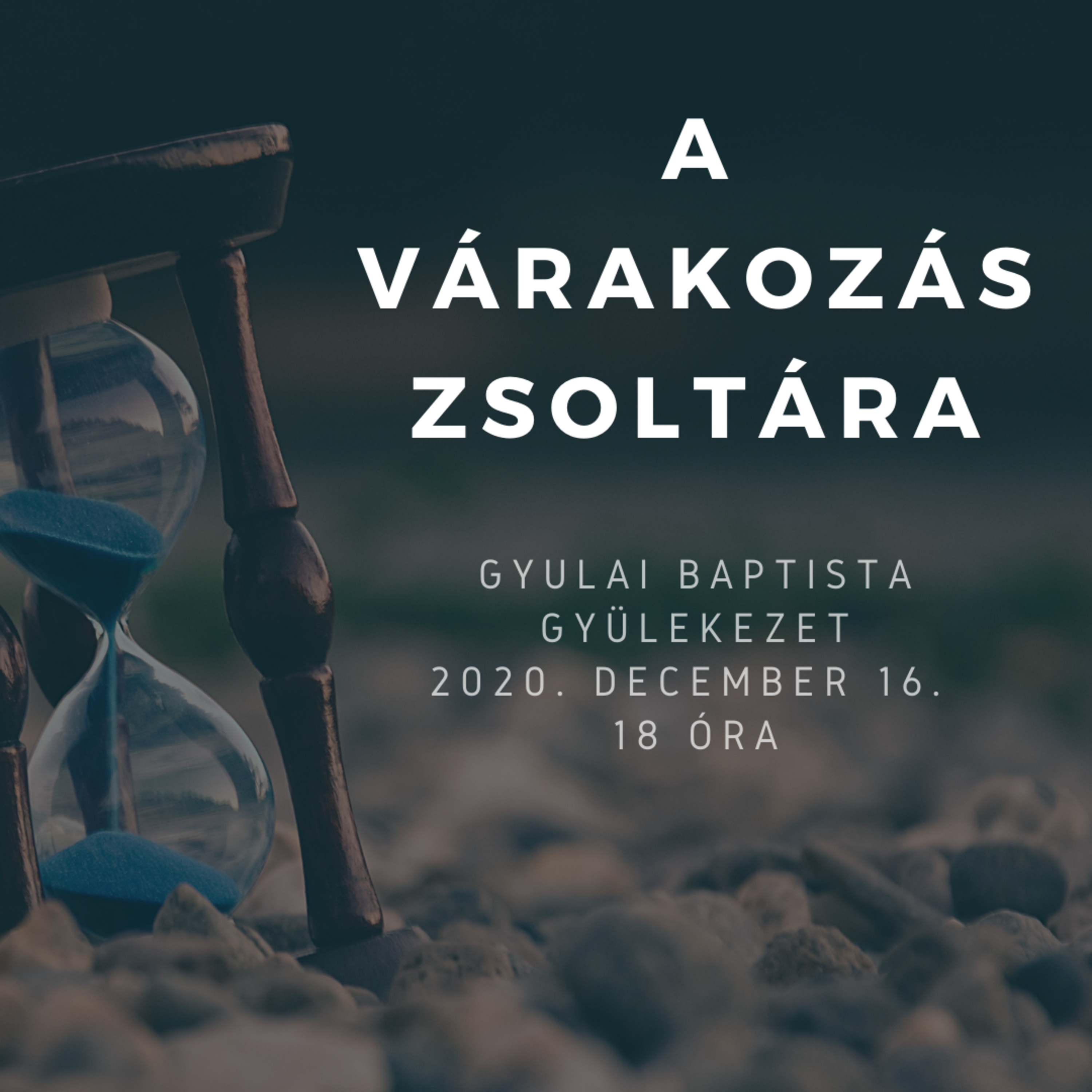 Gyulai Baptista Gyülekezet igehirdetések