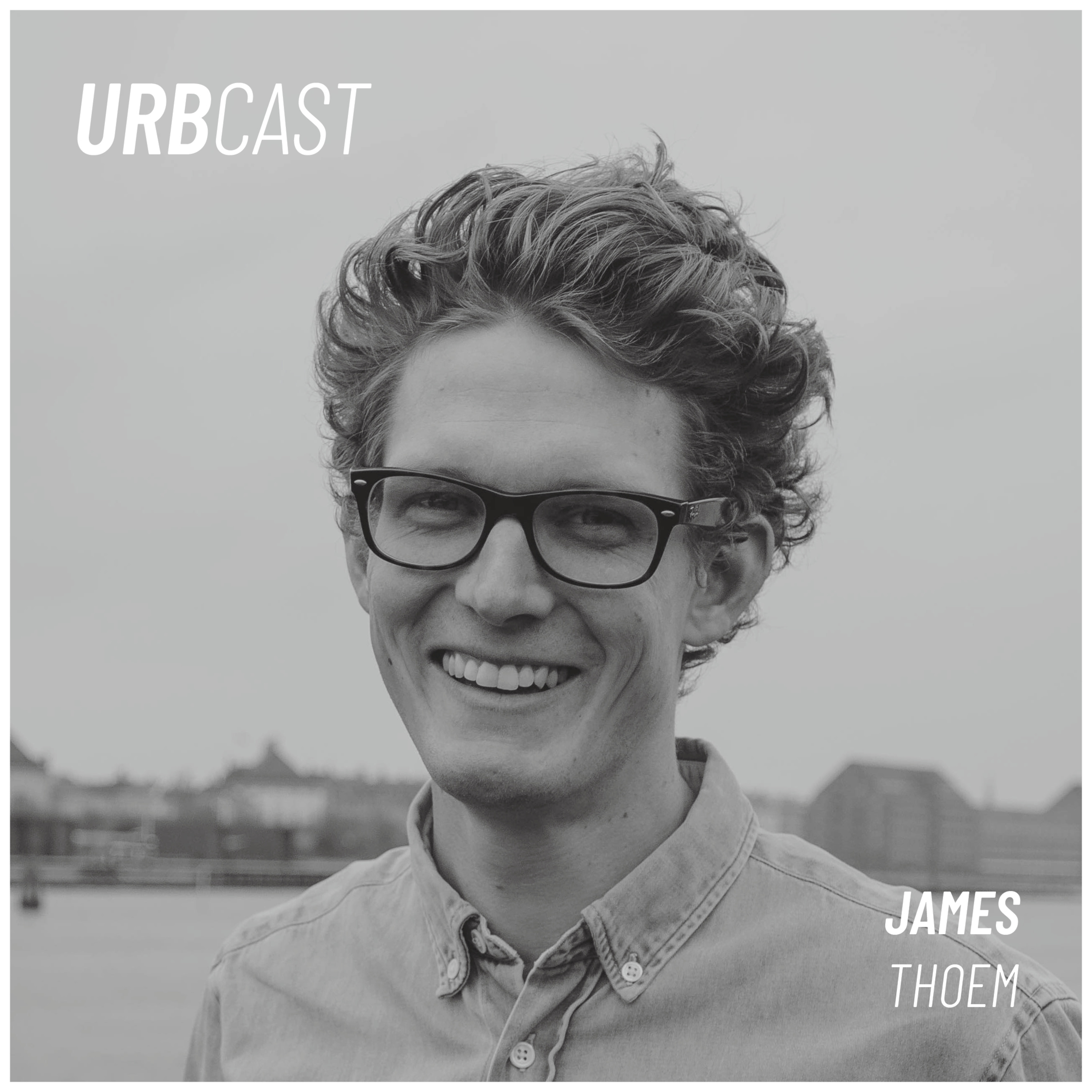 79: Bicycle Urbanism - what comes first: infrastructure  or culture? (guest: James Thoem - Director at Copenhagenize)