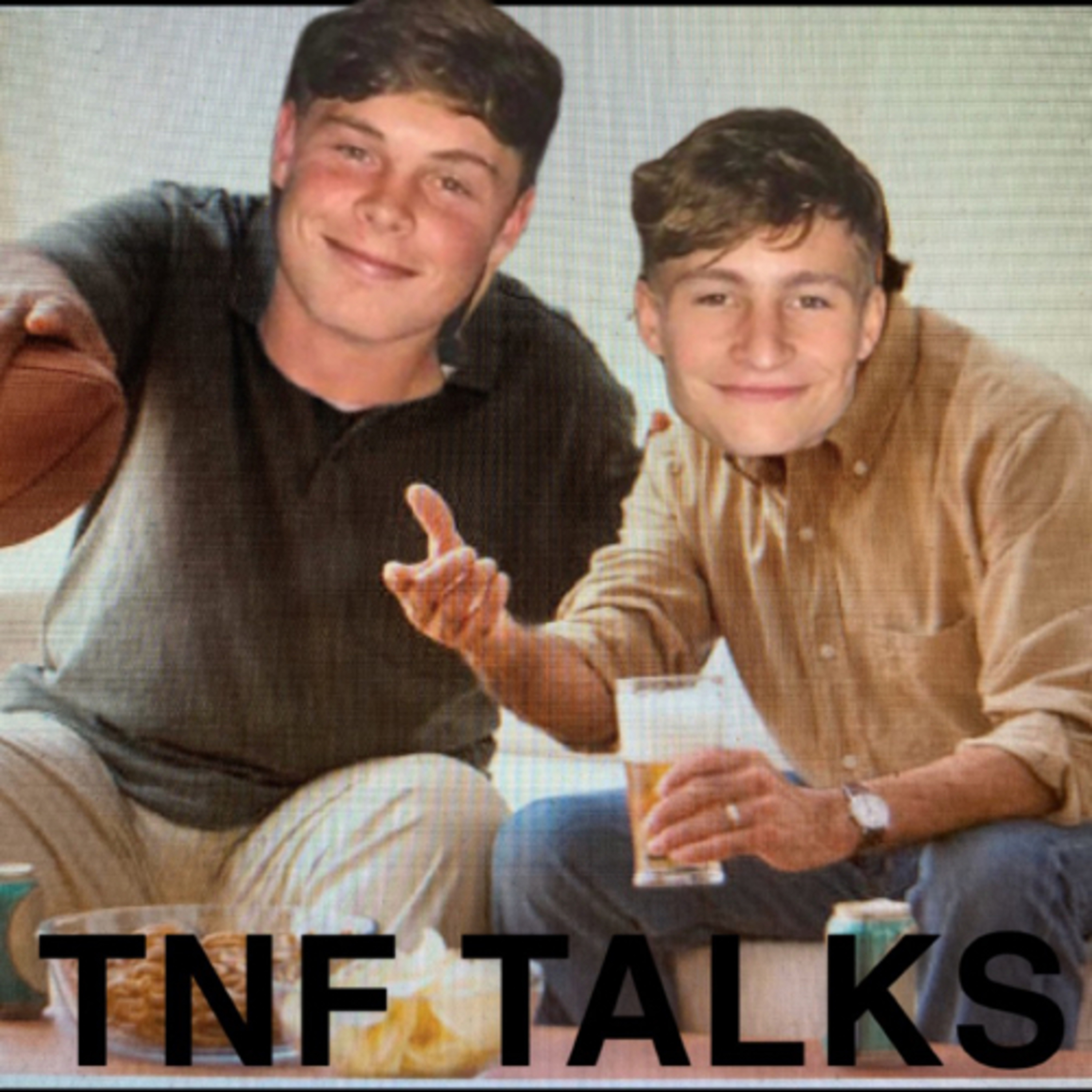 TNF TALKS