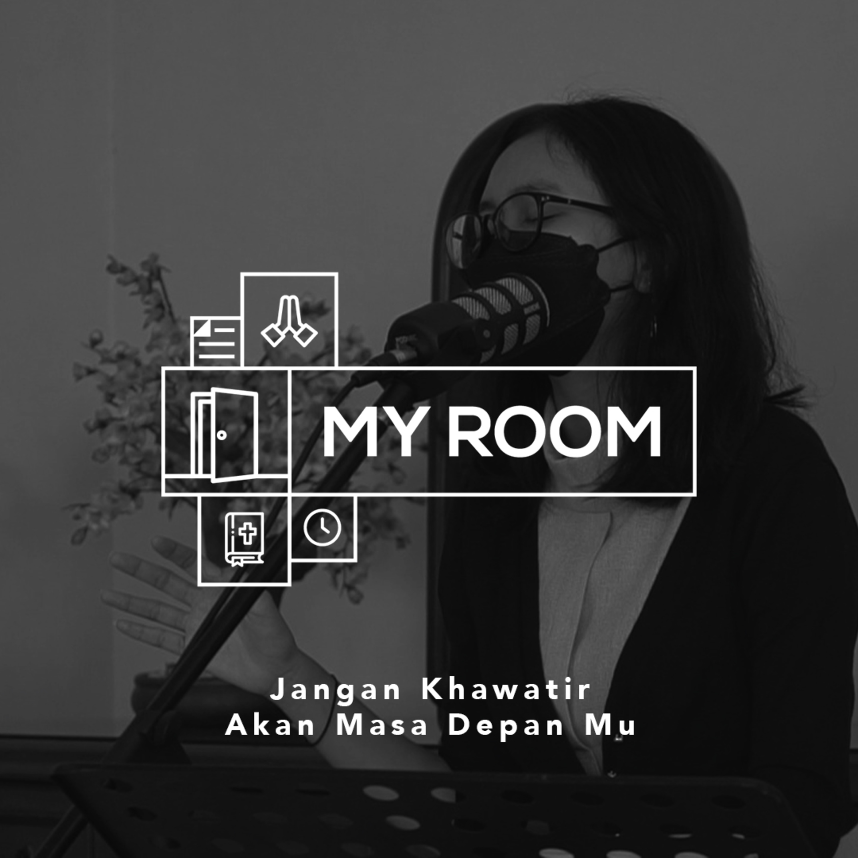 MYROOM - Jangan Khawatir akan Masa Depan Mu (NOVEMBER #4)