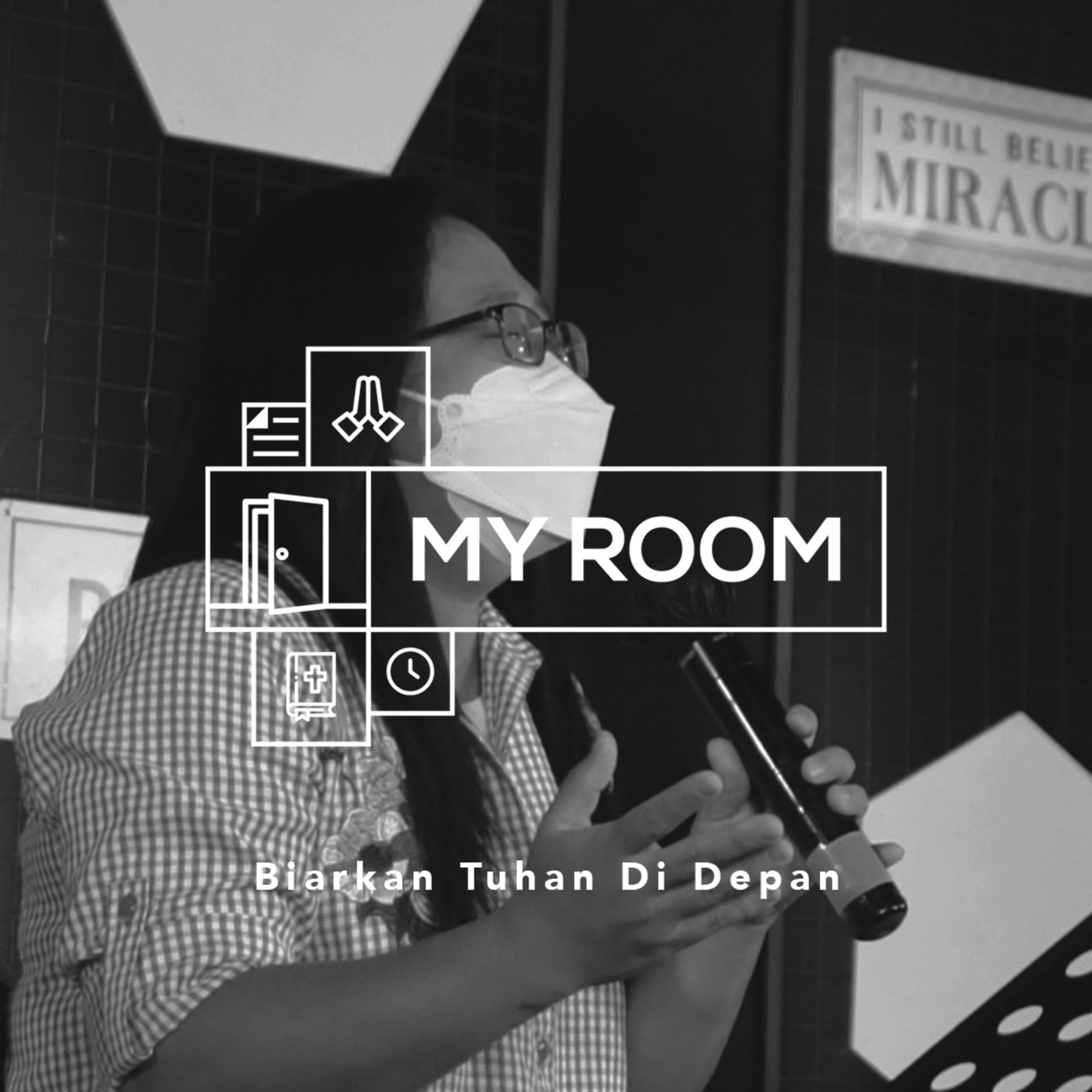 MYROOM - Biarkan Tuhan di Depan (Januari #5)
