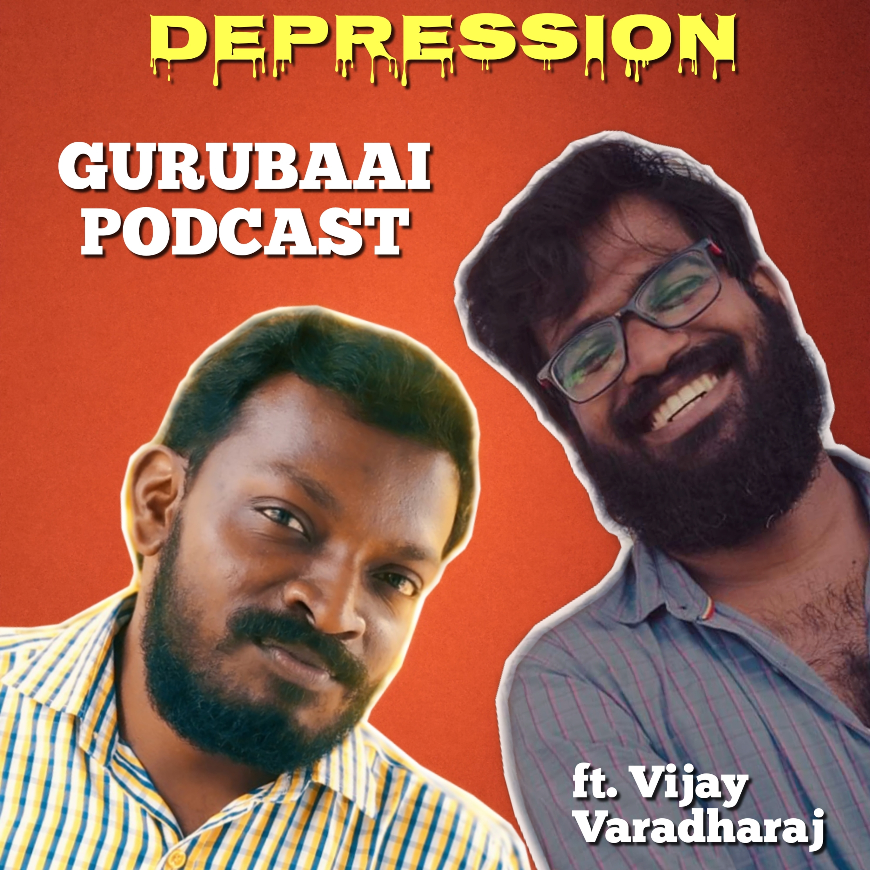 S1E3: Depression ft Vijay Varadharaj | Gurubaai Podcast
