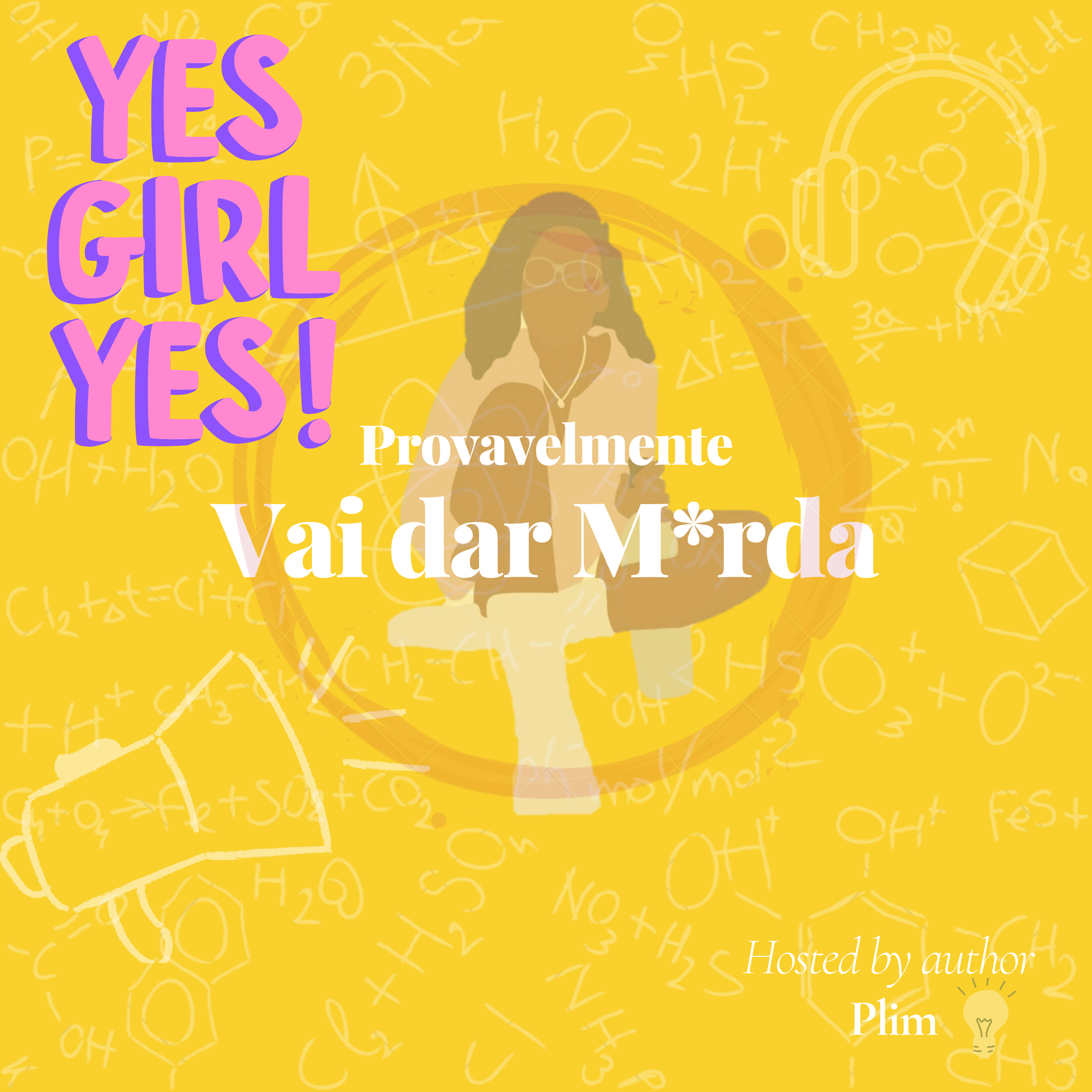 Provavelmente vai dar m*rda