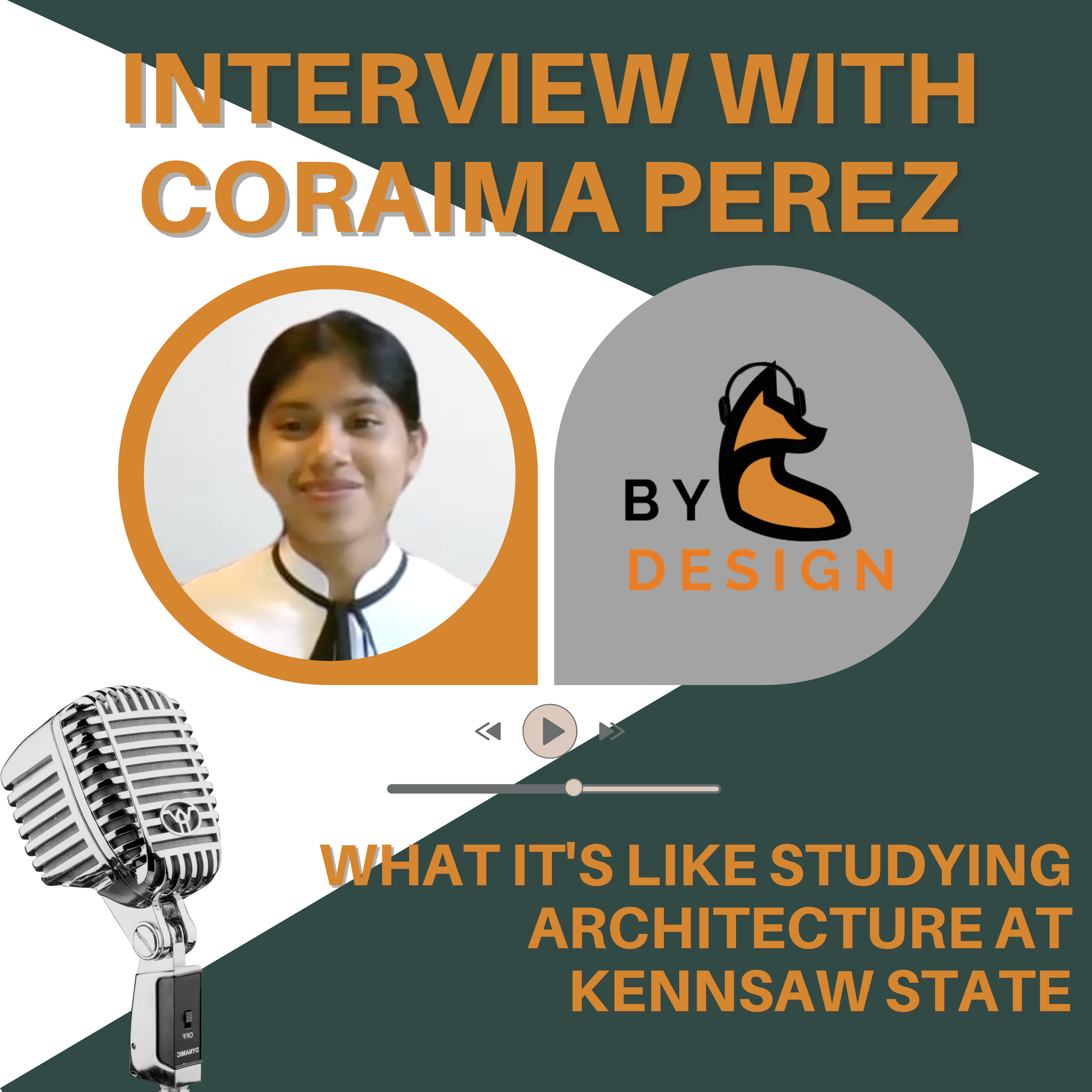 What It's Like Studying Architecture at Kennesaw State - Interview with Coraima Perez episode artwork