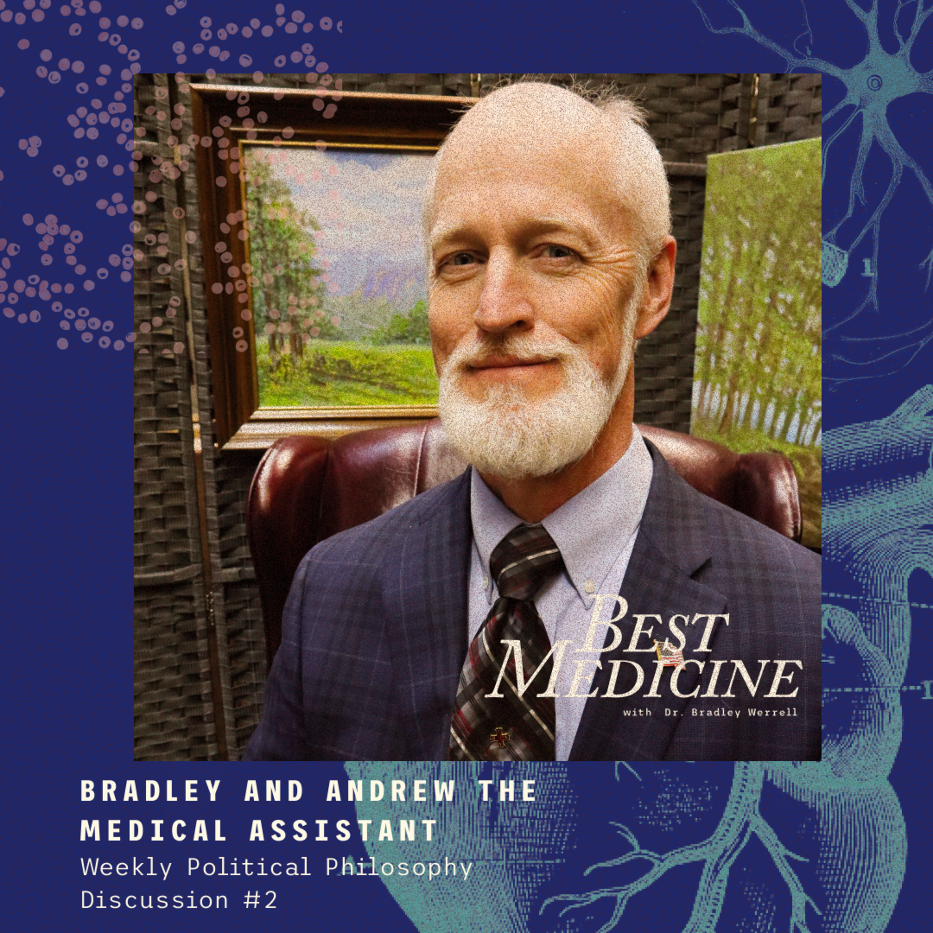 BEST MEDICINE with Bradley Werrell D.O.