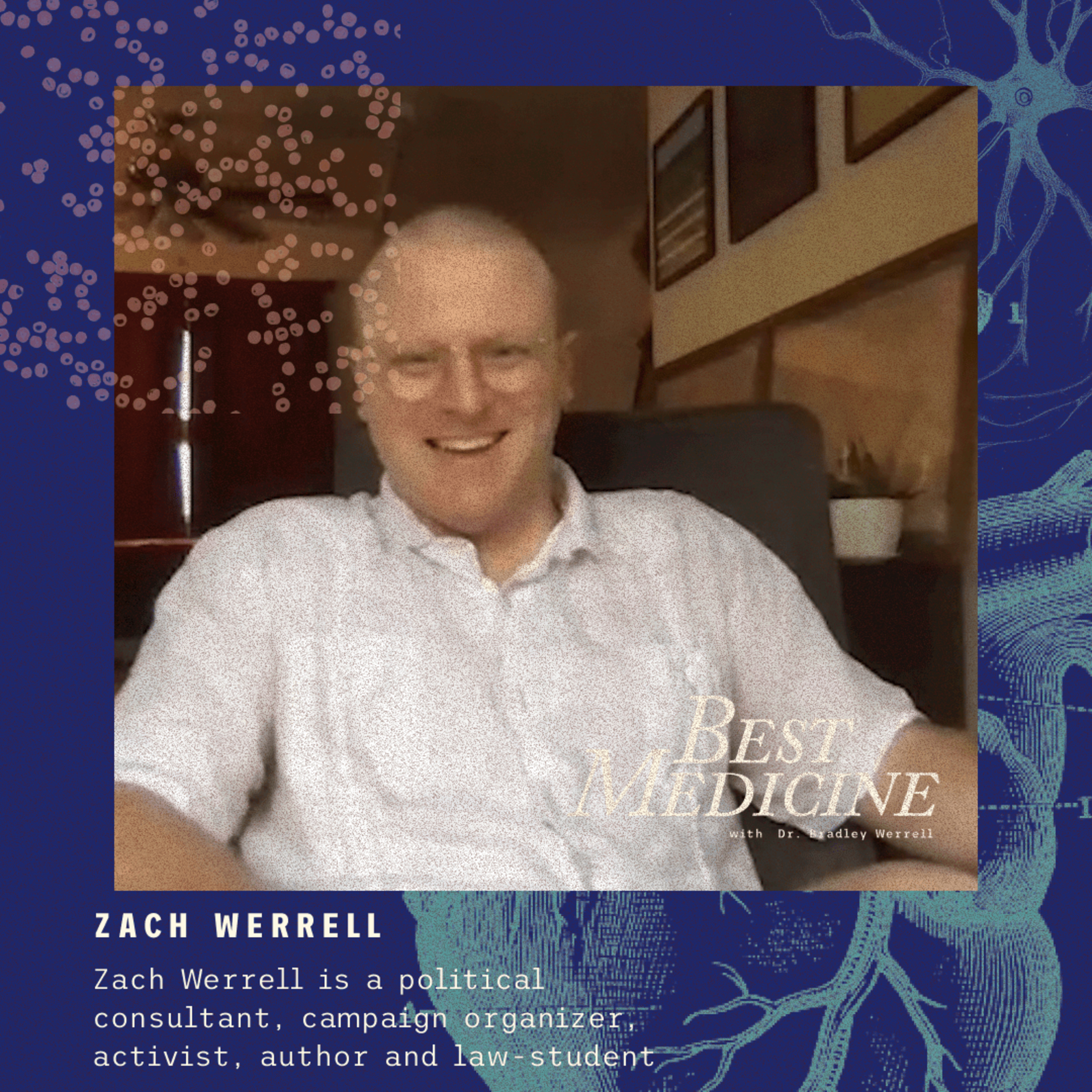 BEST MEDICINE with Bradley Werrell D.O.