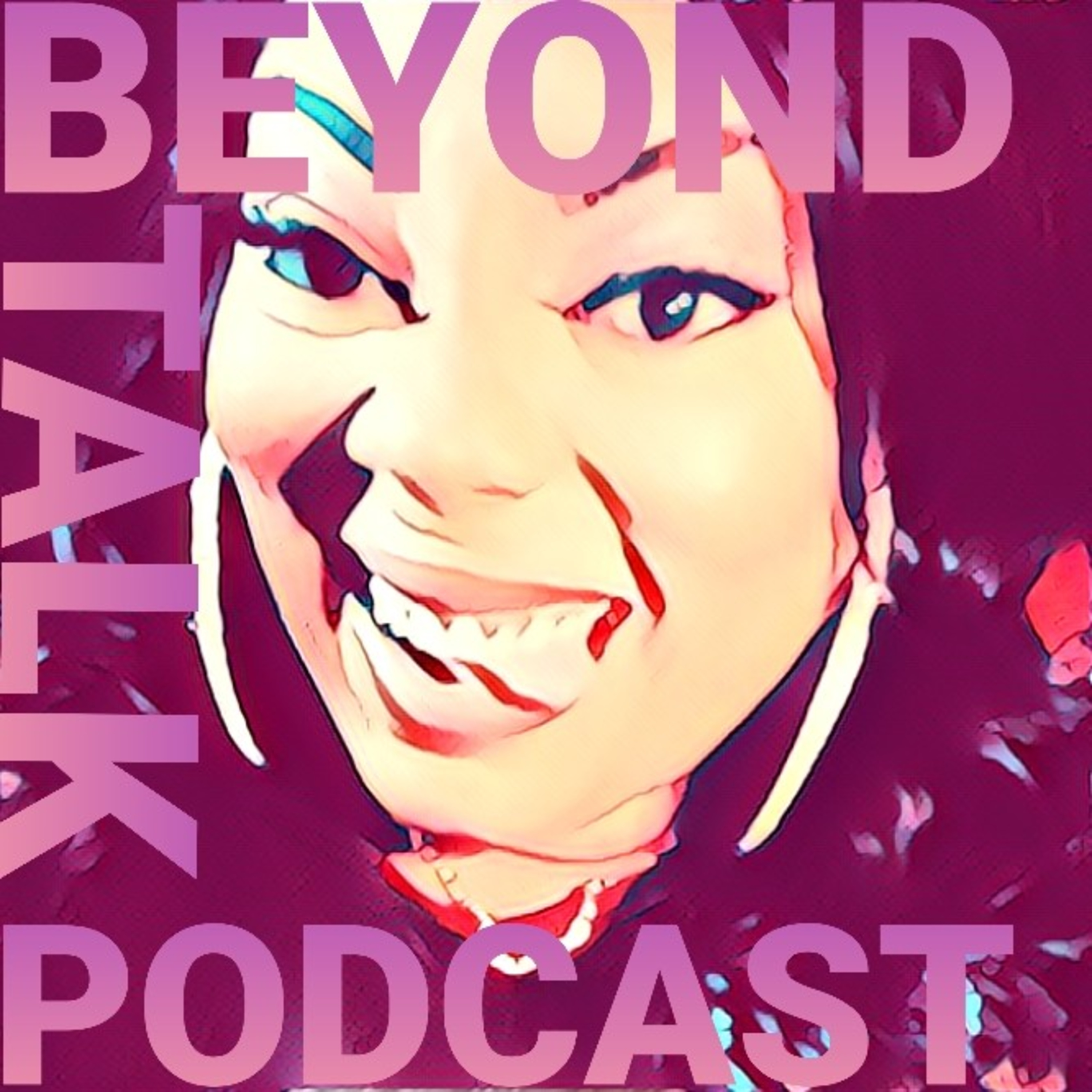 Beyond Talk Podcast