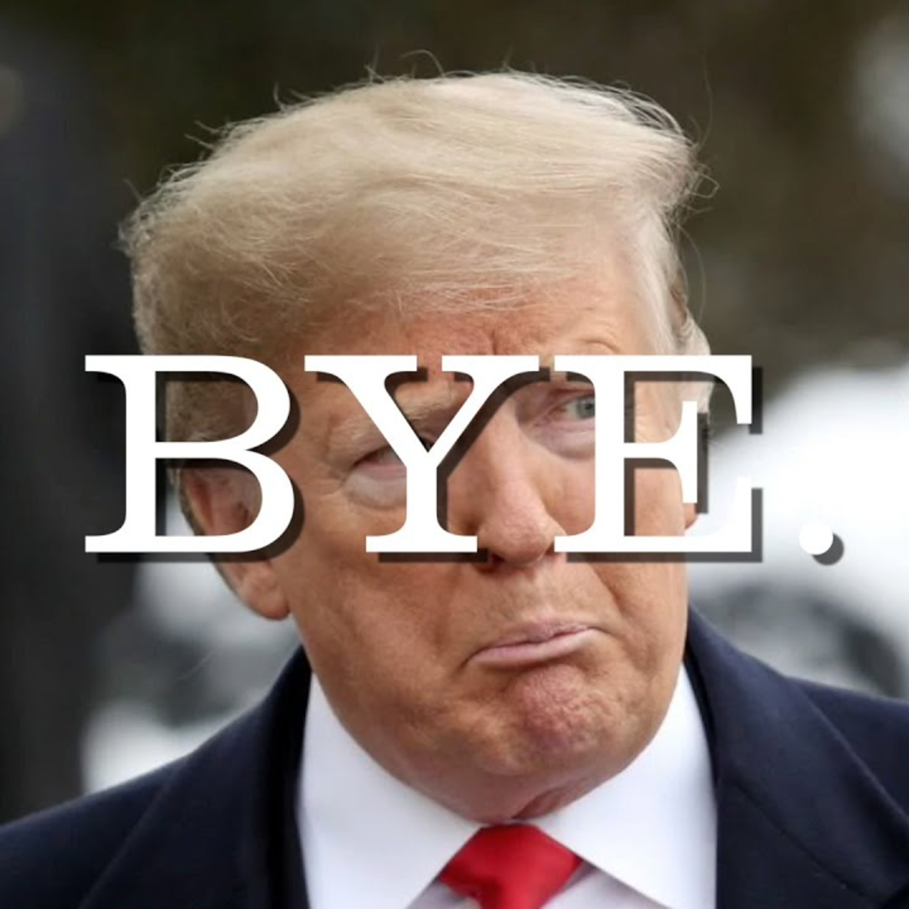 Trumps Farewell Party, COME SAY BAH BYEEEE!!! (Part 1) episode artwork