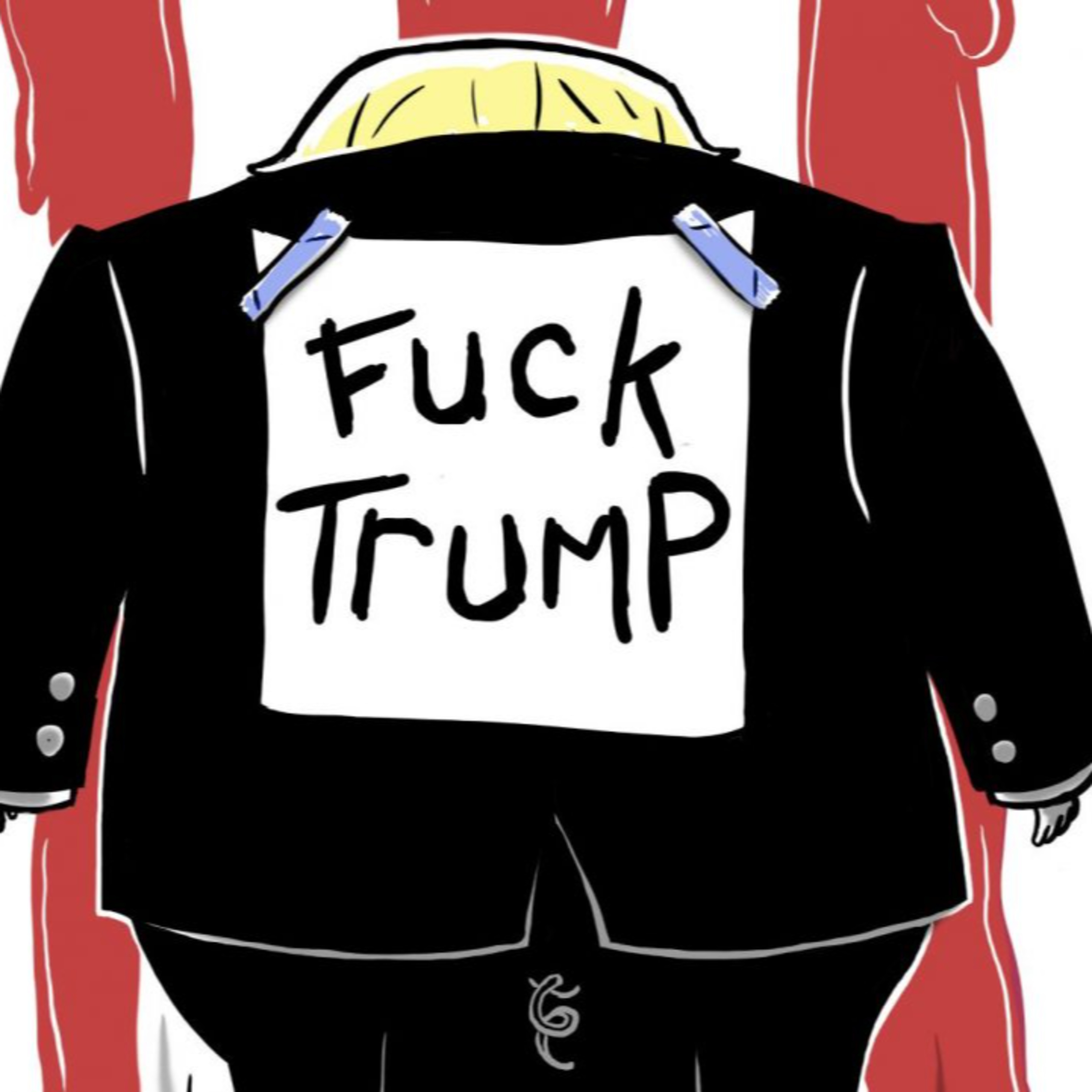 The Last Episode - Fuck Donald Trump episode artwork