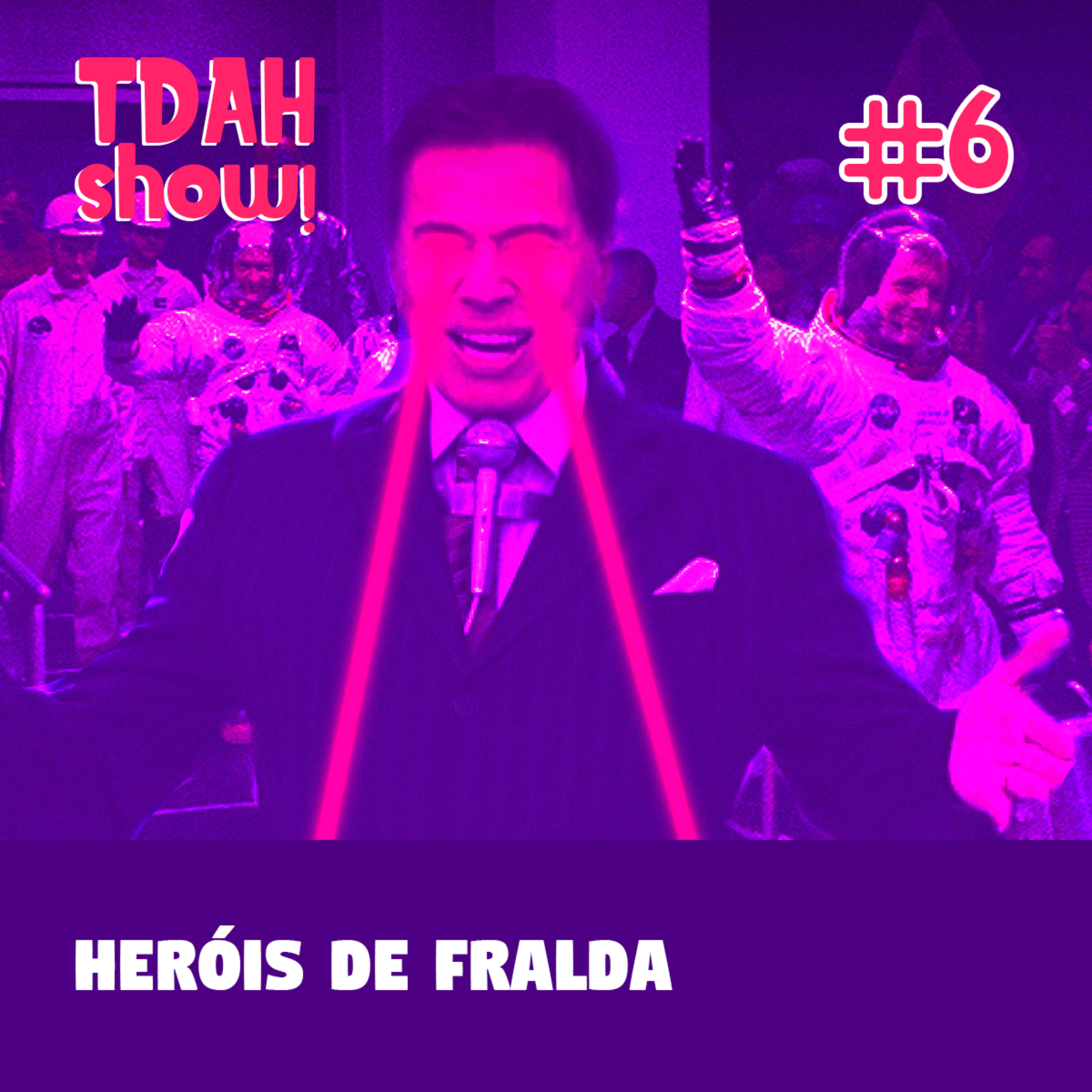 TDAH Show!