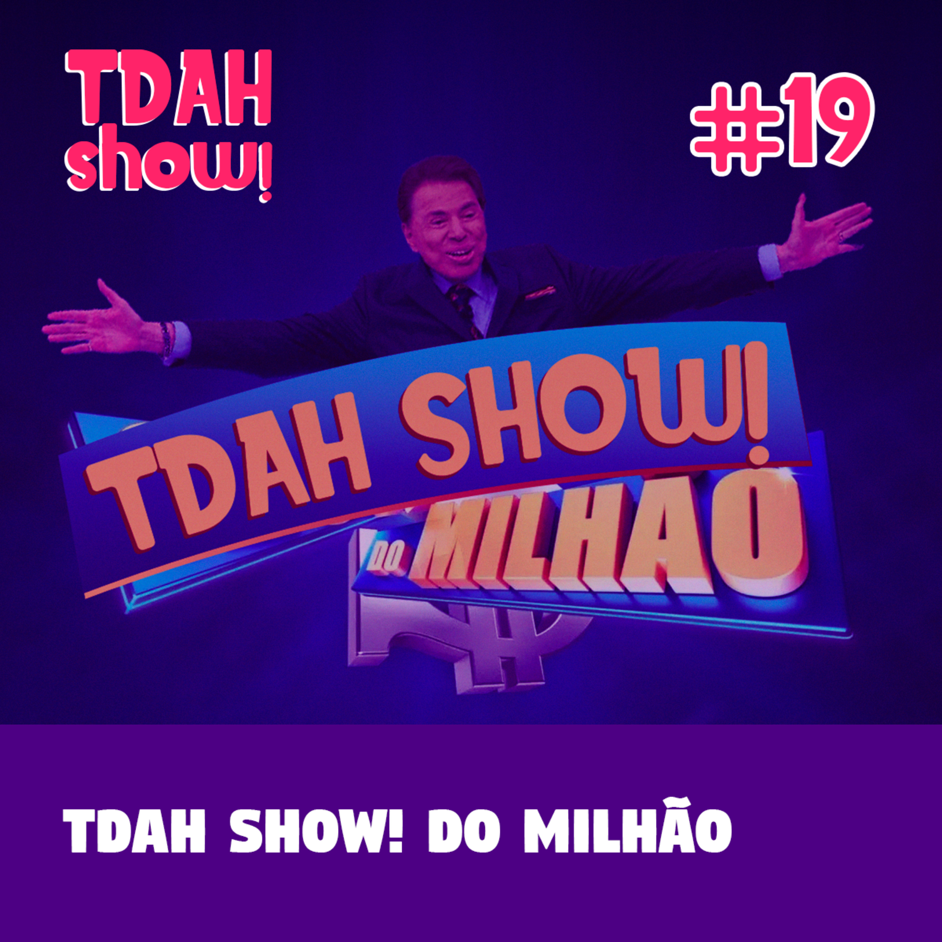 TDAH Show!
