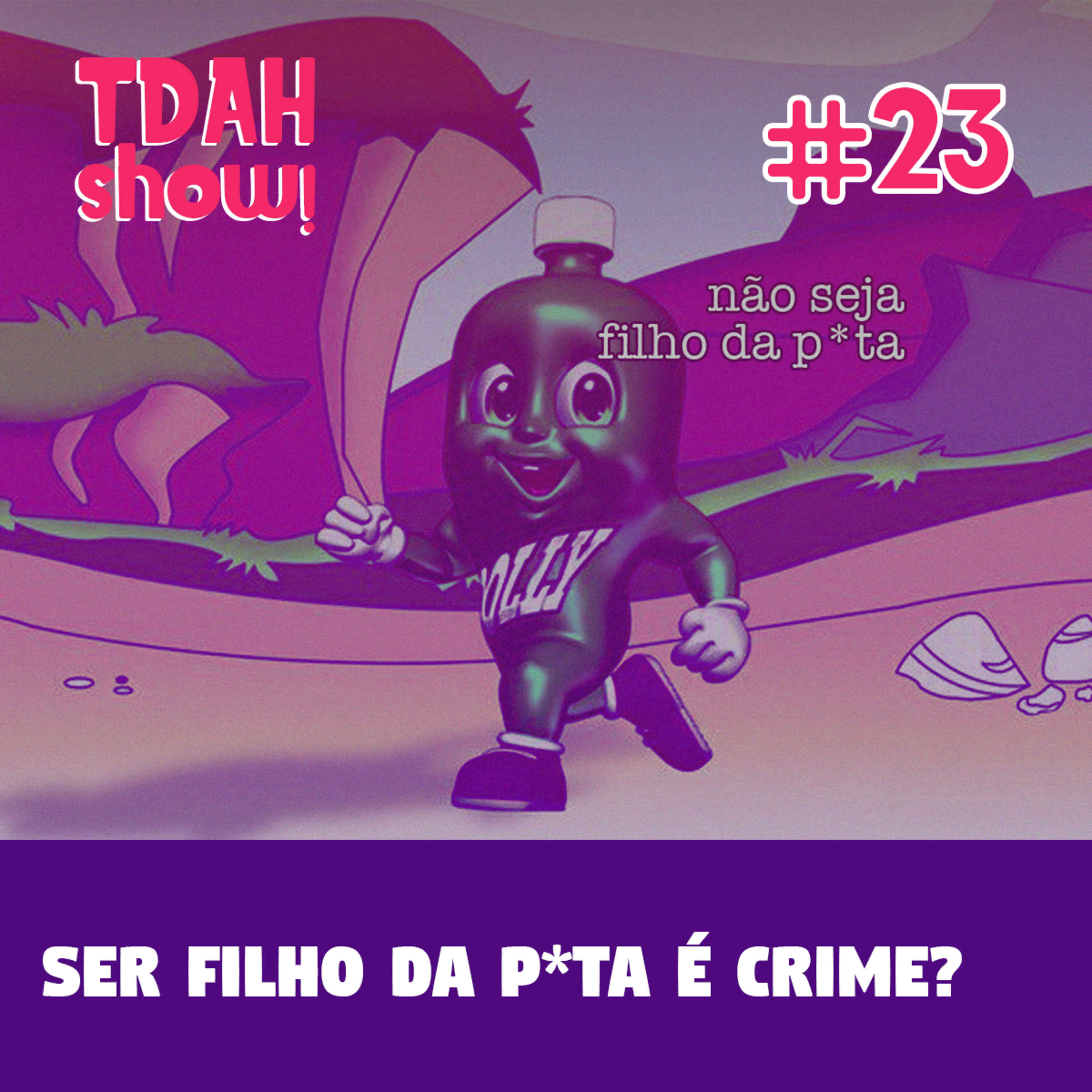 TDAH Show!