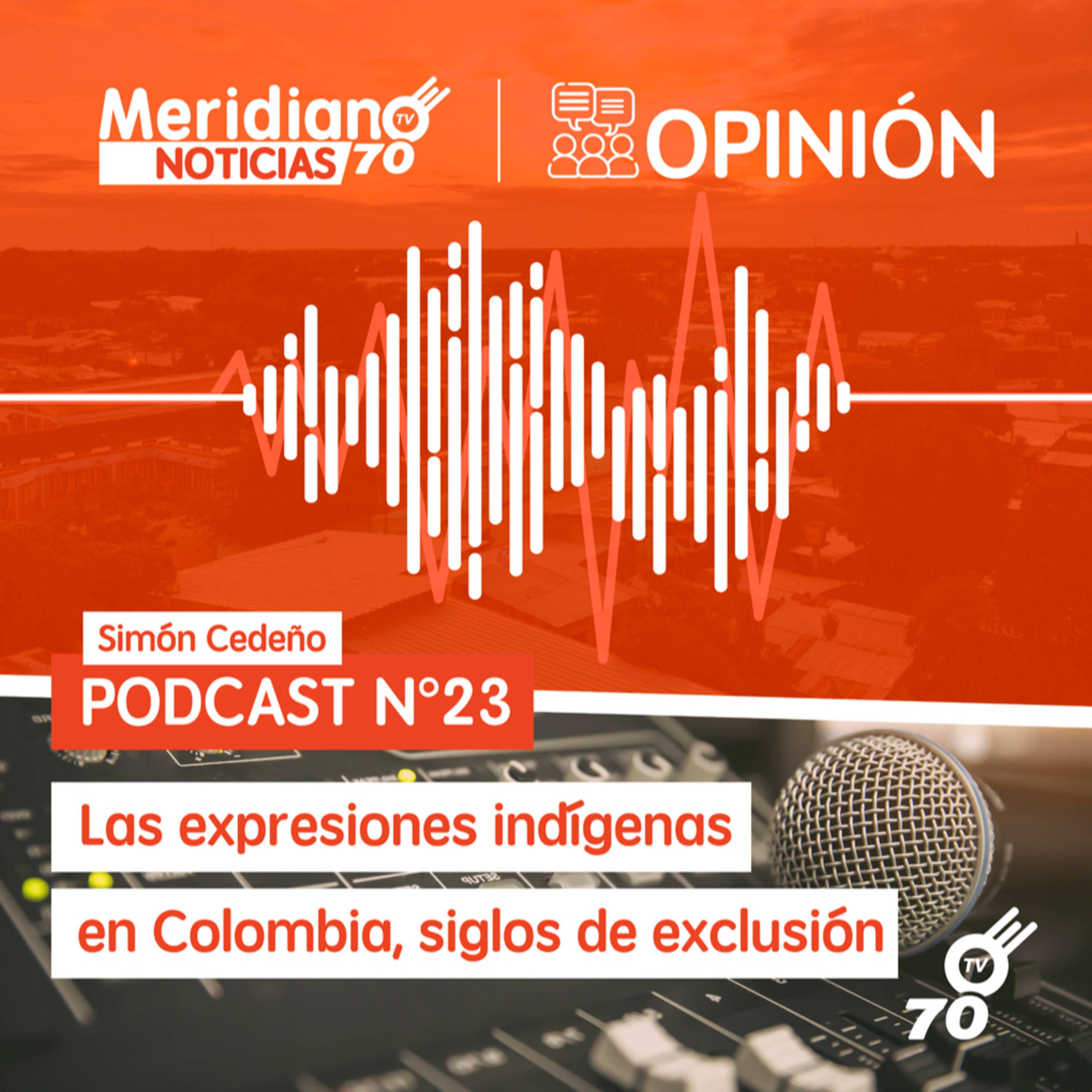 Podcast N° 23 Simón Cedeño: Las expresiones indígenas en Colombia, siglos de exclusión episode artwork