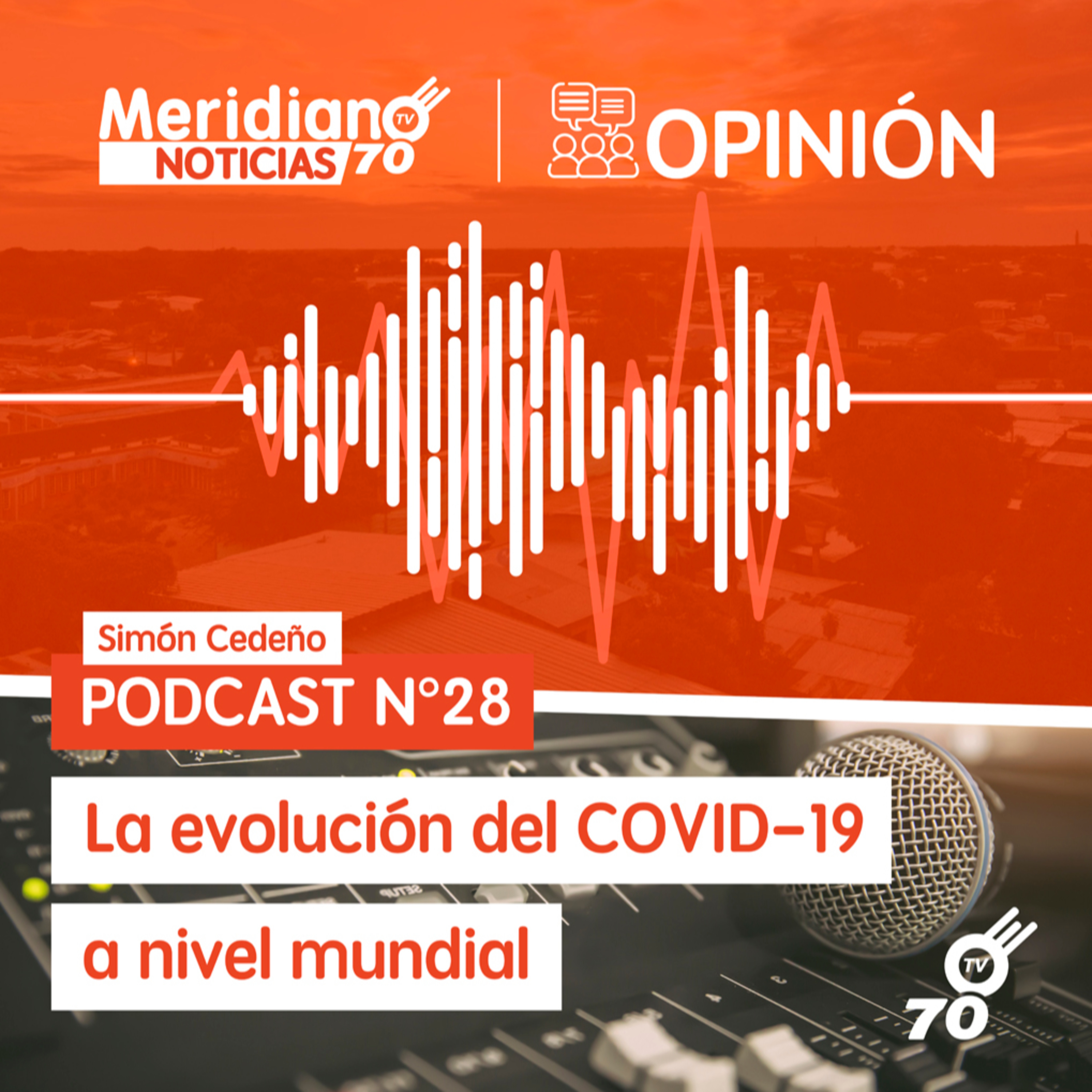 Podcast N° 28 Simón Cedeño: La evolución del COVID-19 a nivel mundial episode artwork
