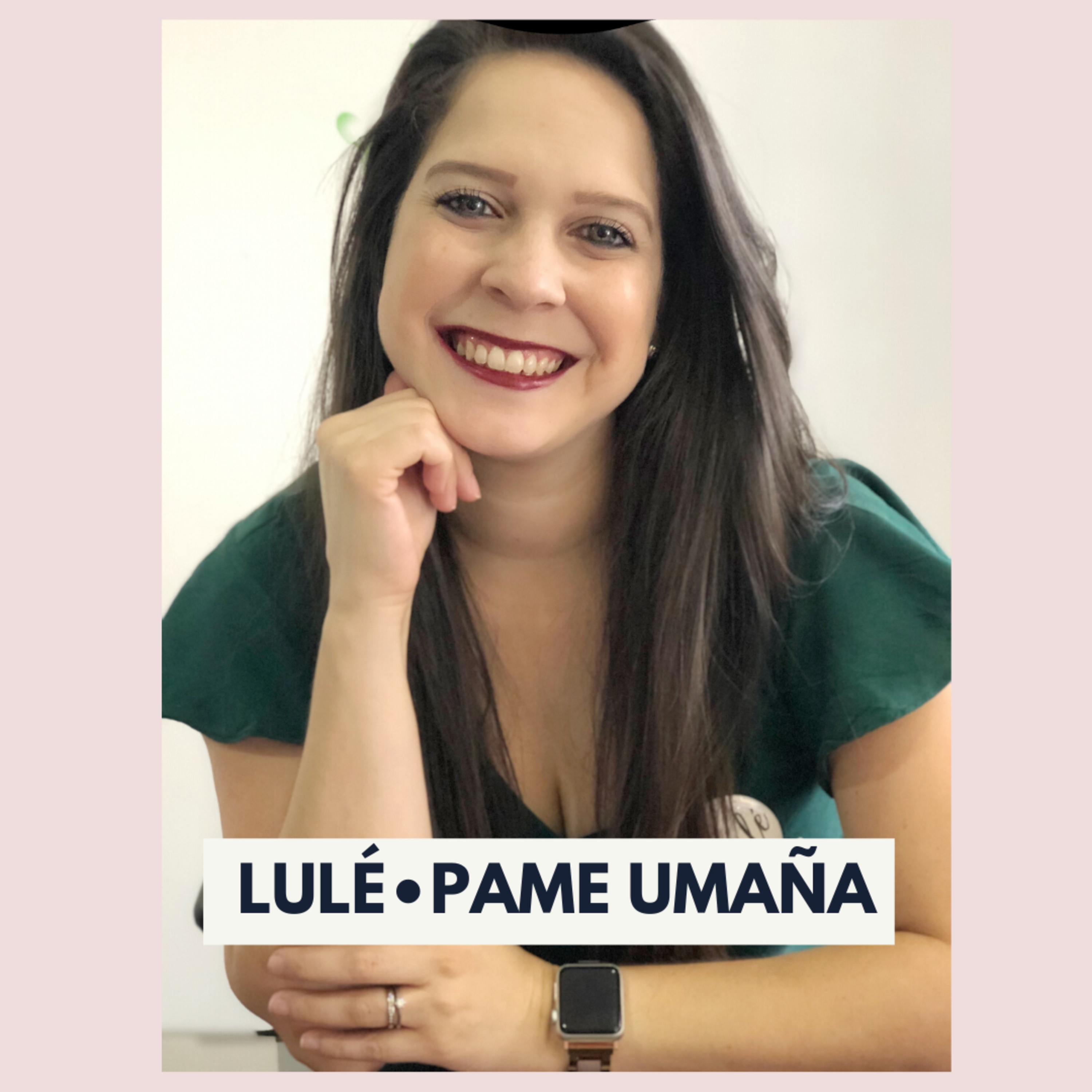 Lulé• Pame Umaña