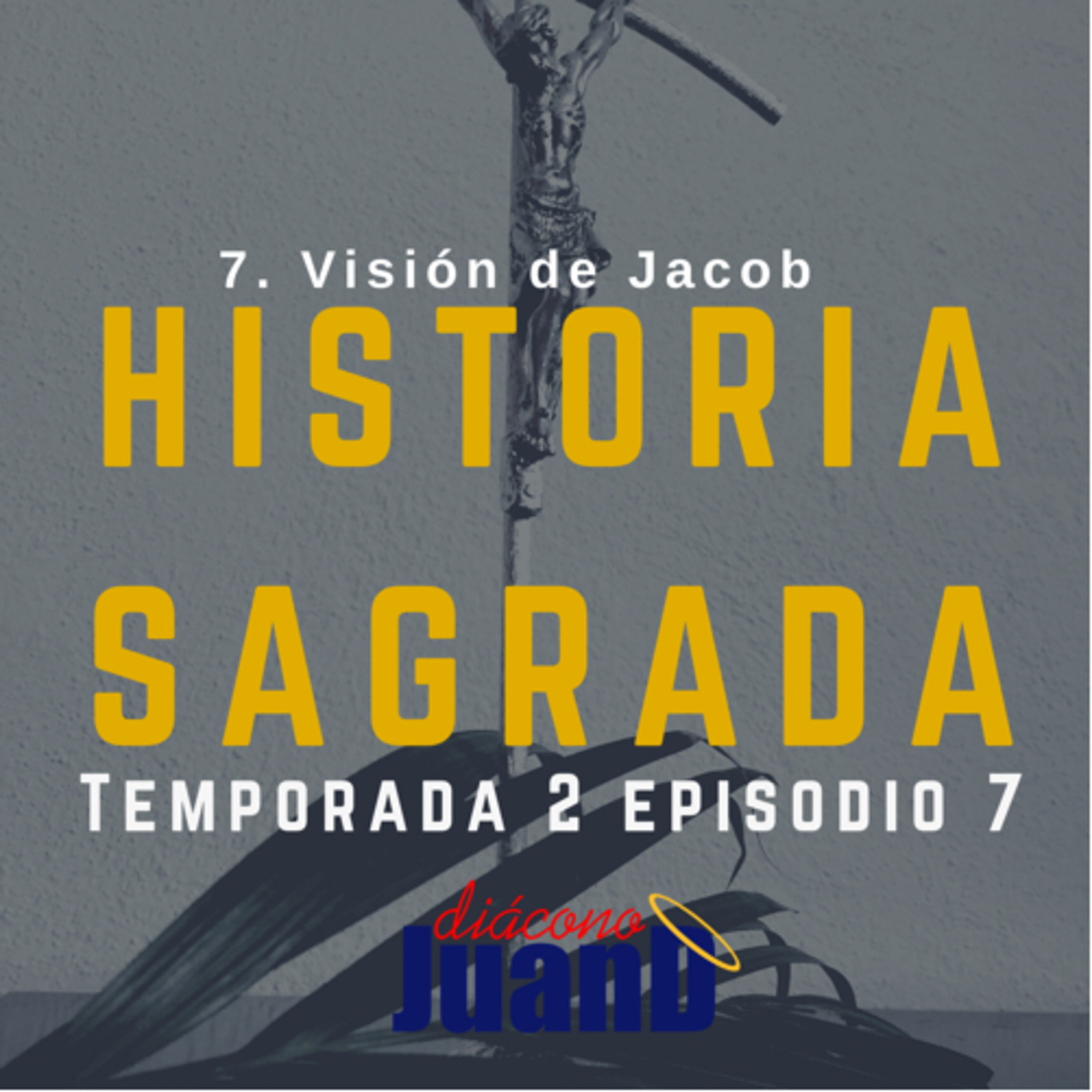 7- Visión de Jacob  episode artwork