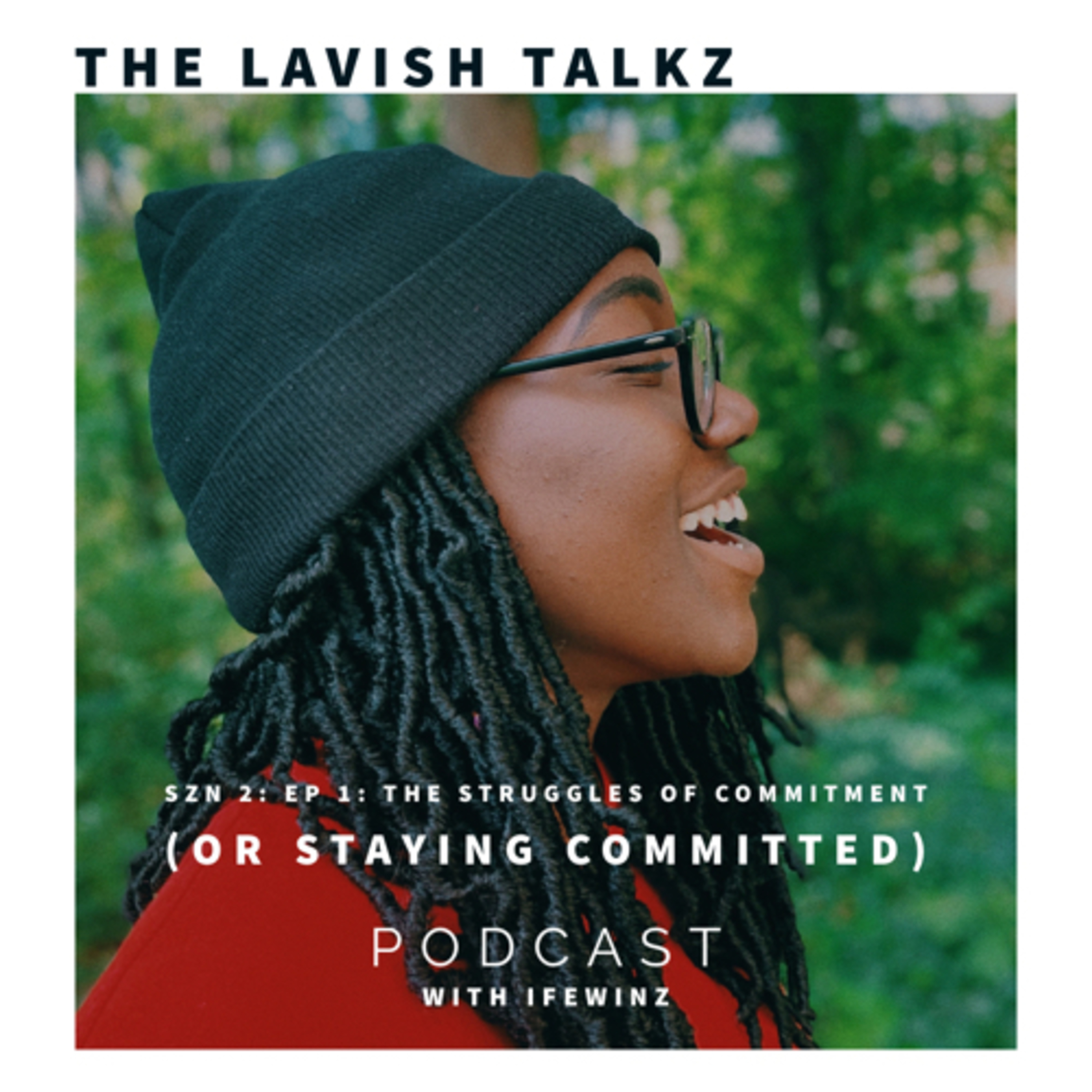 SZN 2: Ep 1: The Struggles of Commitment (or Staying Committed)  episode artwork