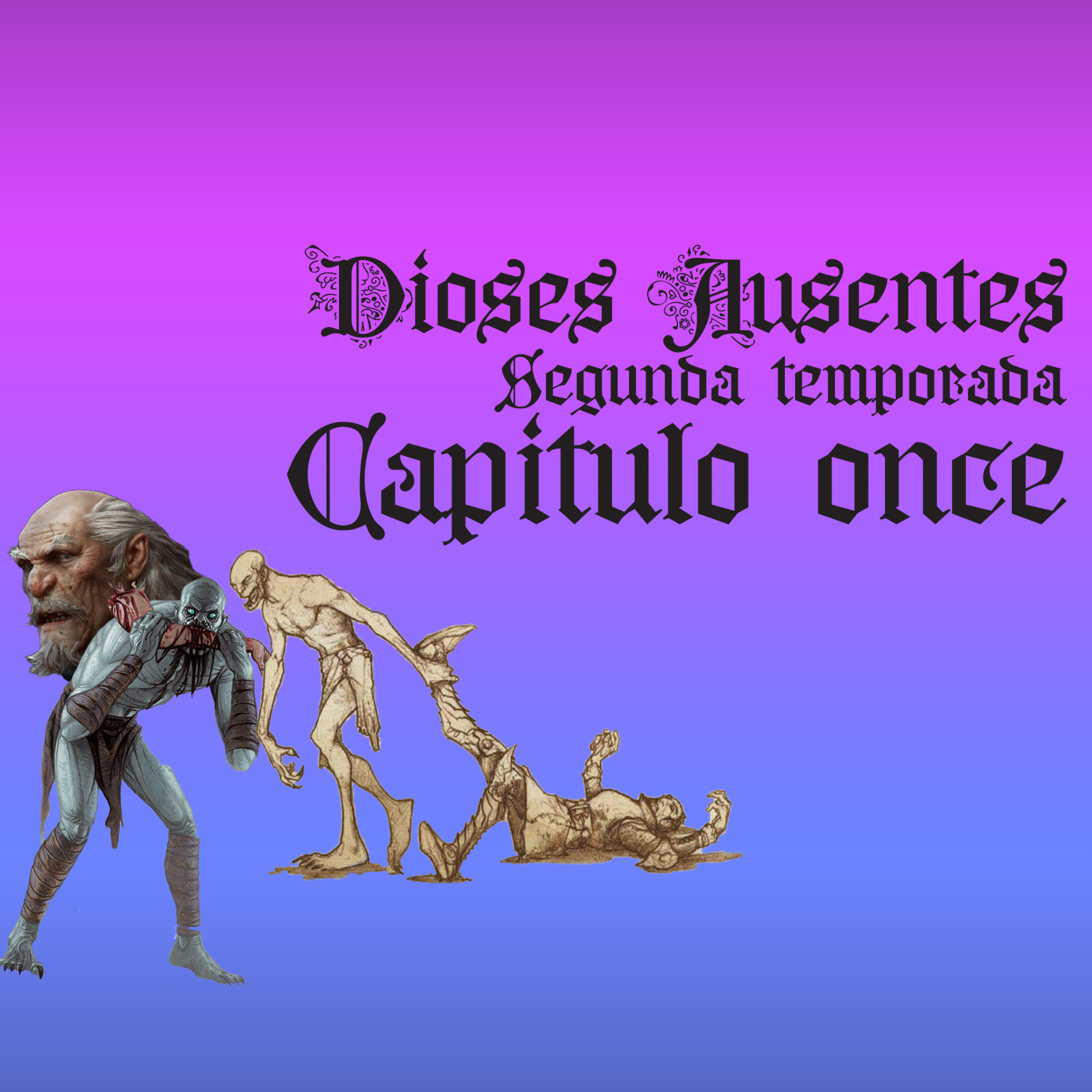 Dioses Ausentes, Un podcast de DND