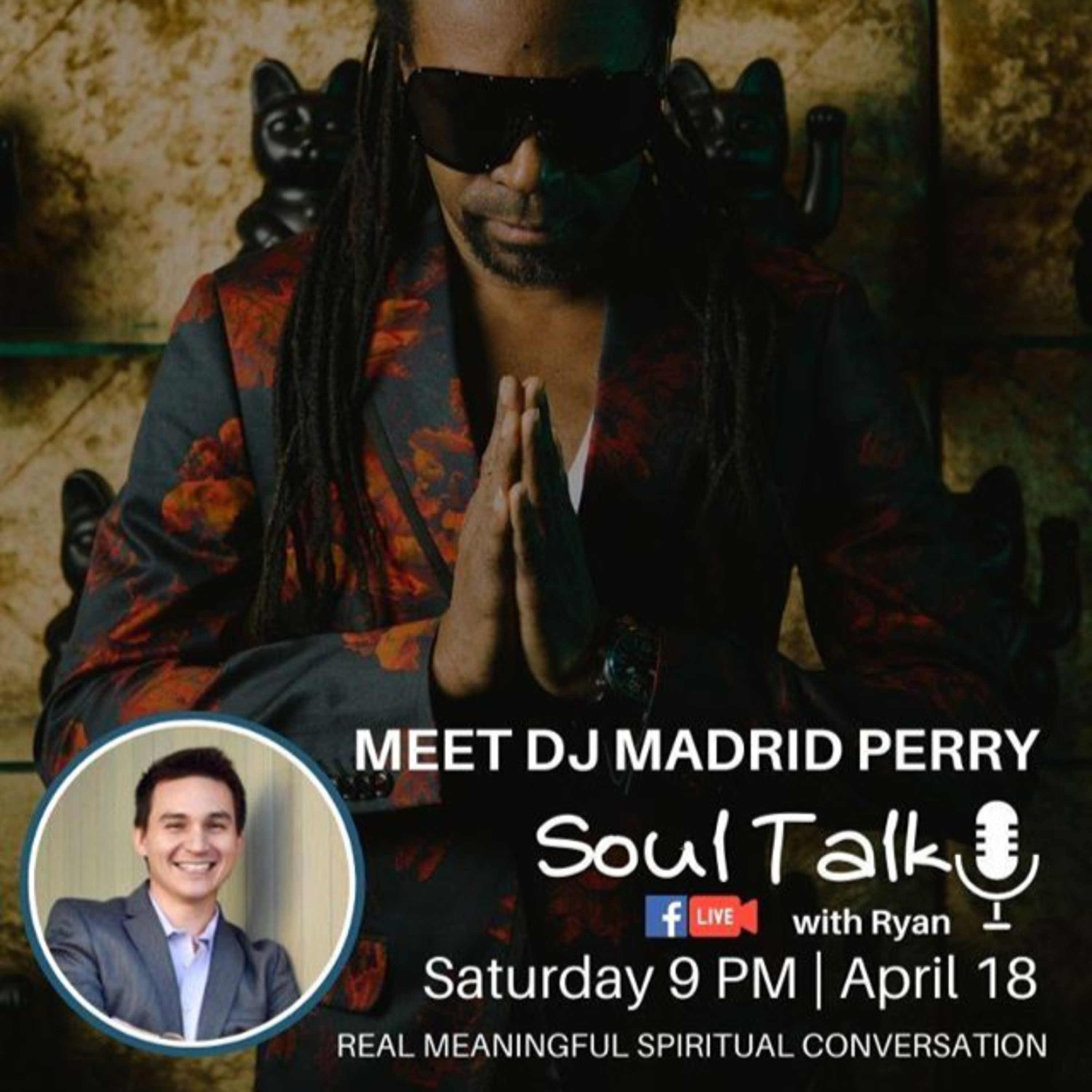 Soul Talk with Ryan: Deep Conversation with DJ Madrid Perry!