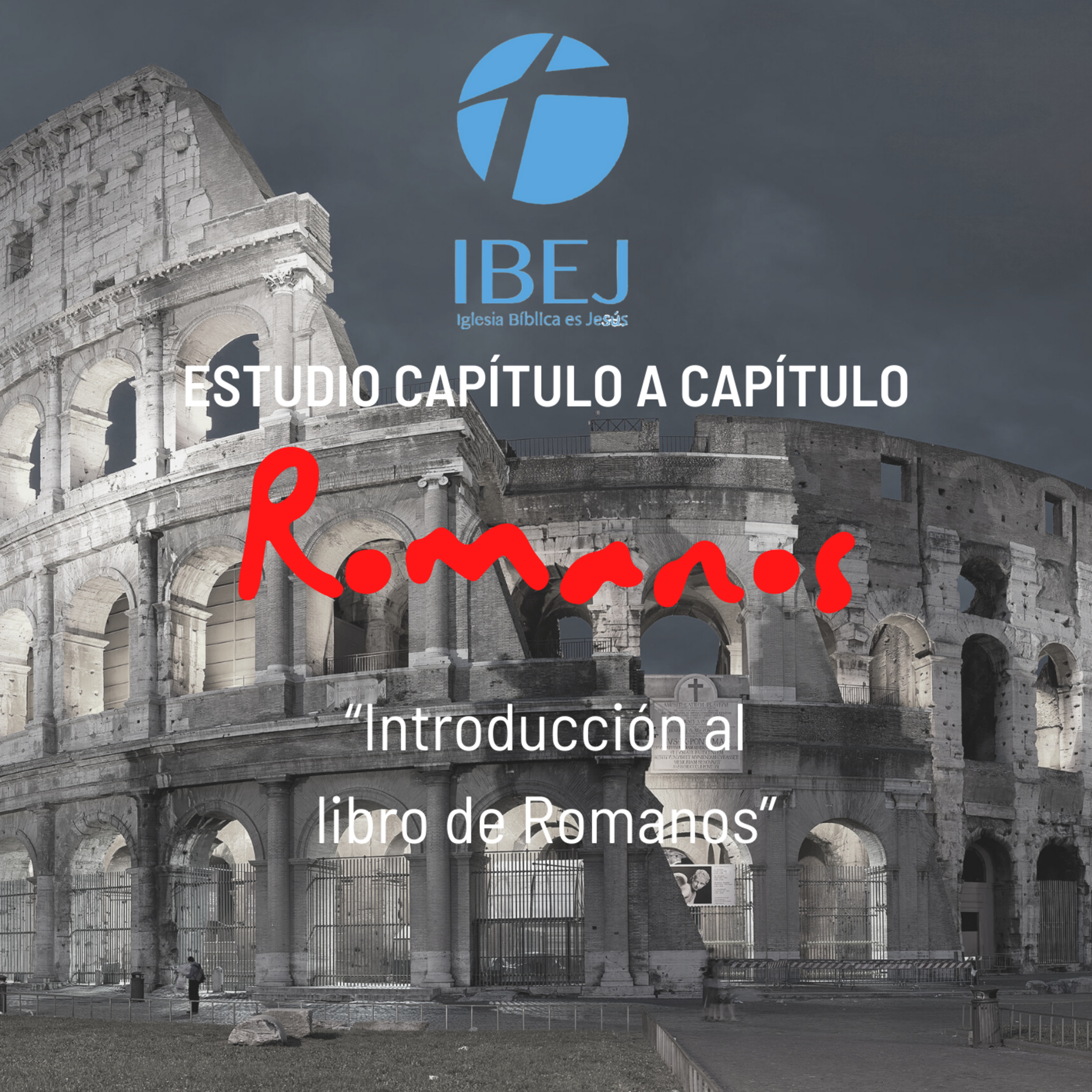 Romanos. Episodio 0: "Introducción al libro de Romanos" episode artwork