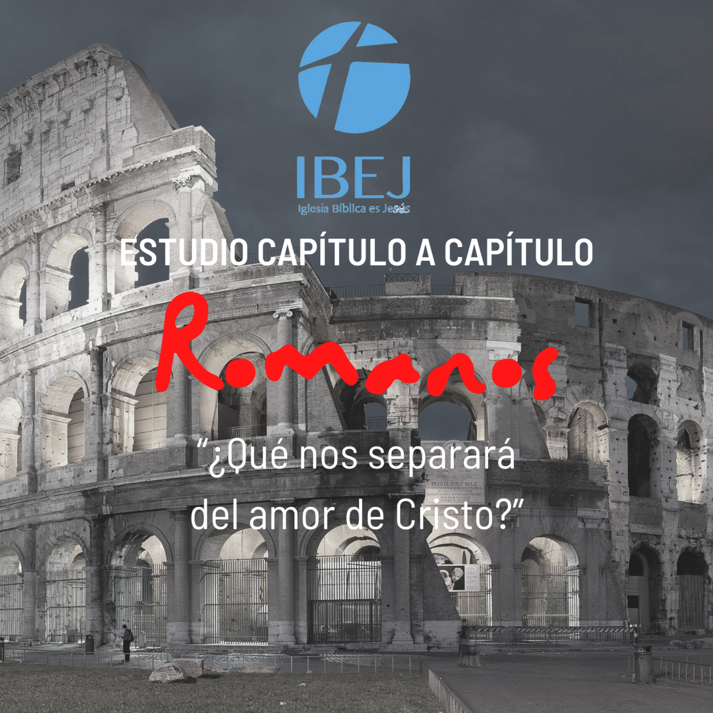 Romanos. Episodio 12: "¿Qué nos separará del amor de Cristo?" episode artwork