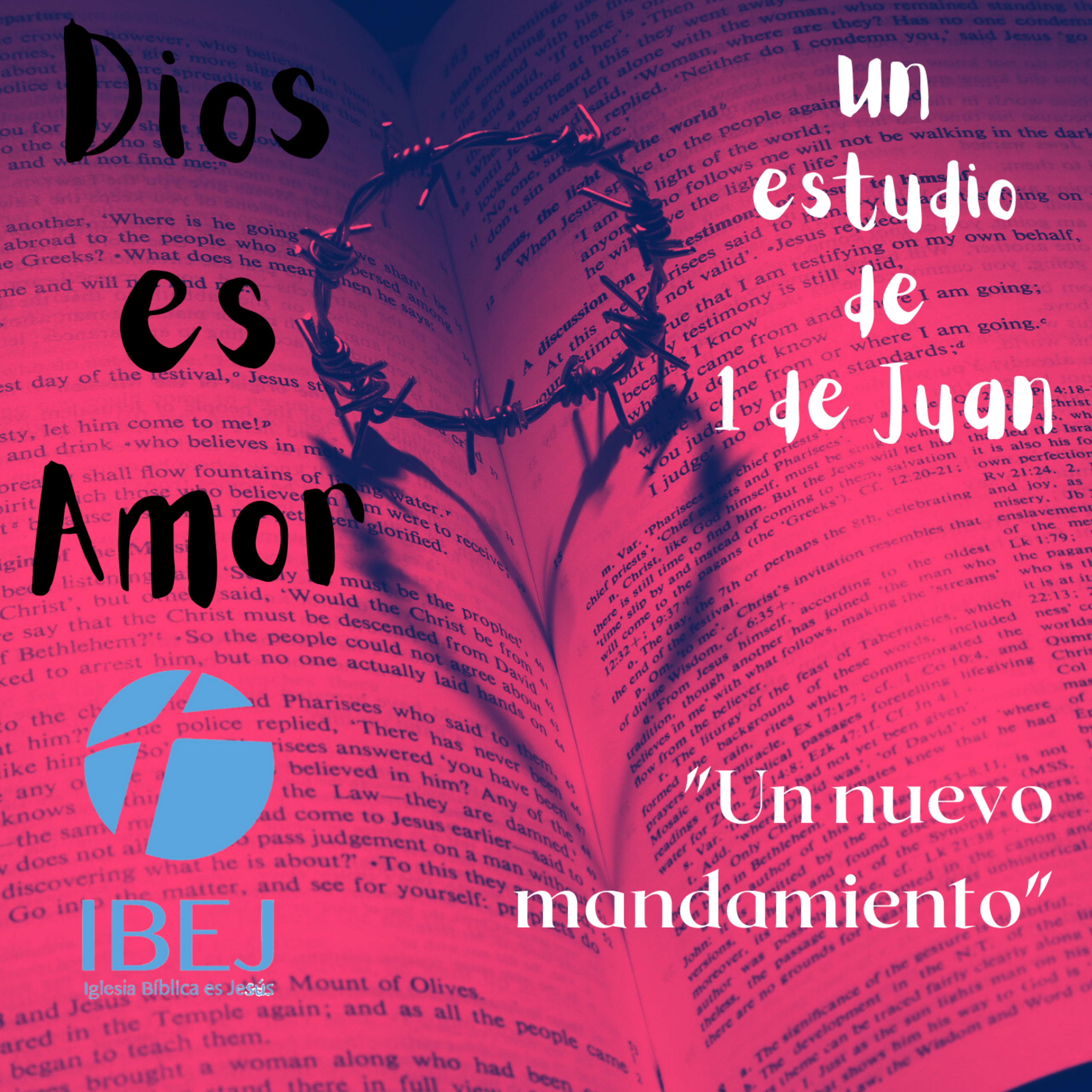 Serie - Dios es Amor: "Un nuevo mandamiento" episode artwork