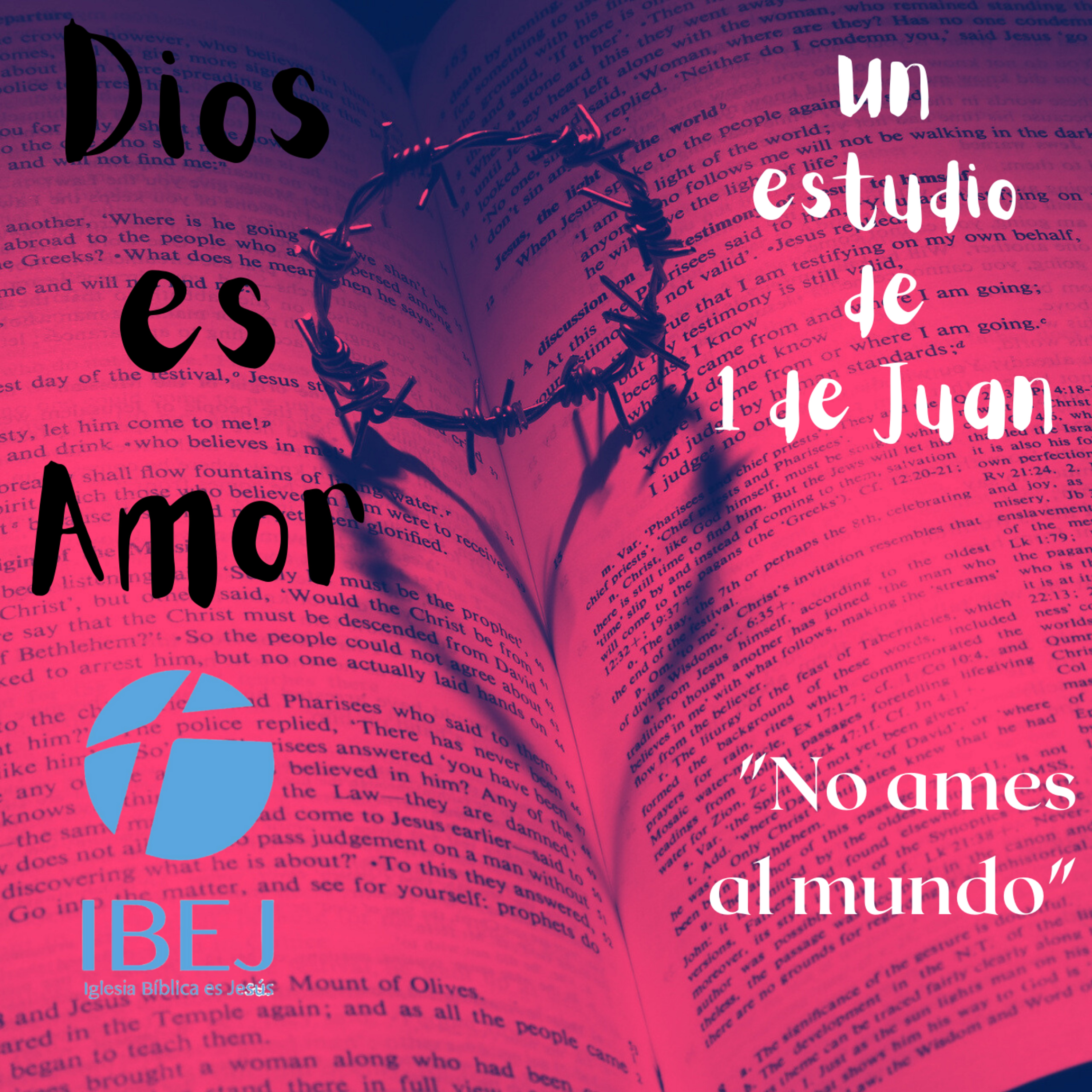 Serie - Dios es Amor: "NO ames al mundo" episode artwork