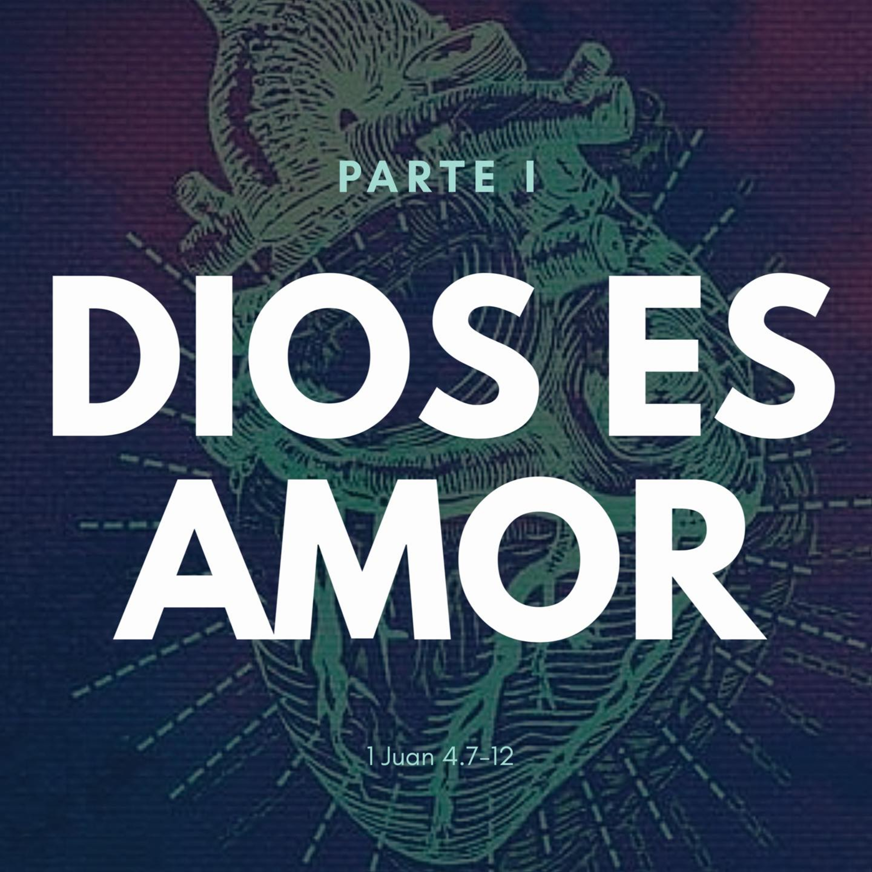 Serie - Dios es Amor: DIOS ES AMOR (parte 1) episode artwork