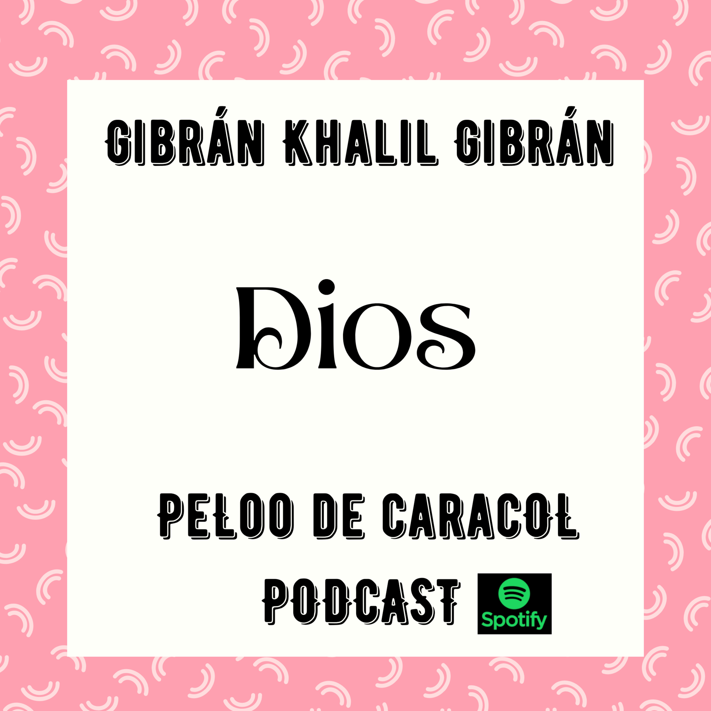 Dios. Gibrán Khalil Gibrán  episode artwork
