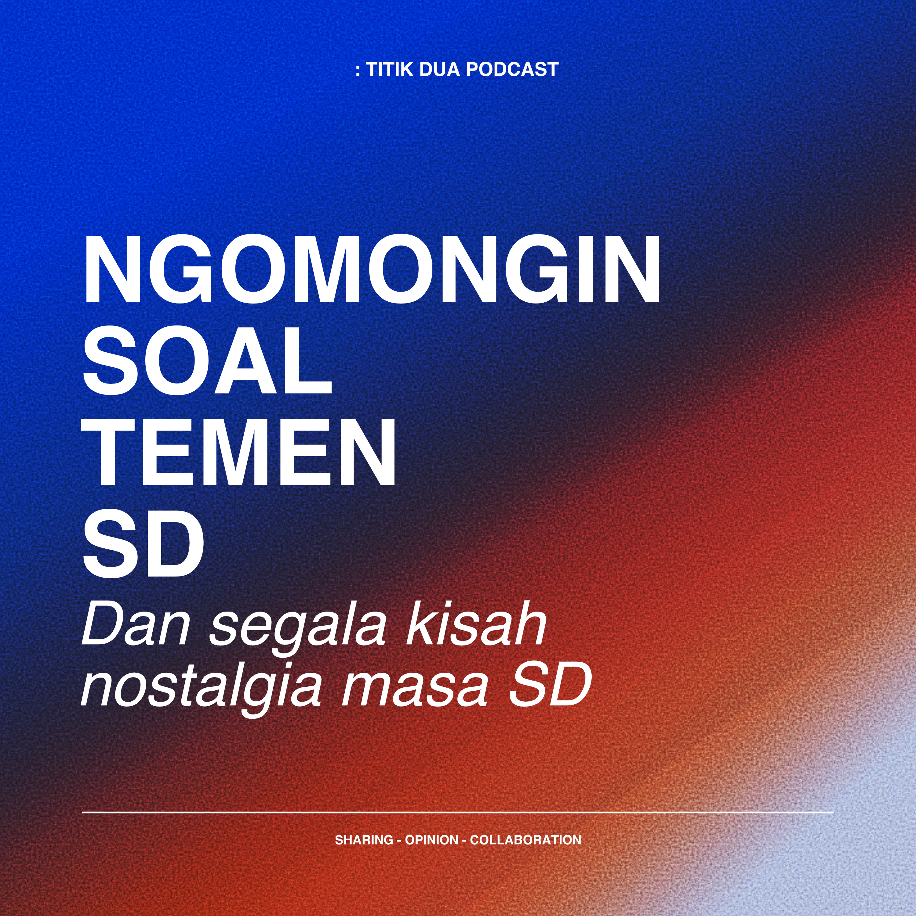 : Titik Dua Podcast