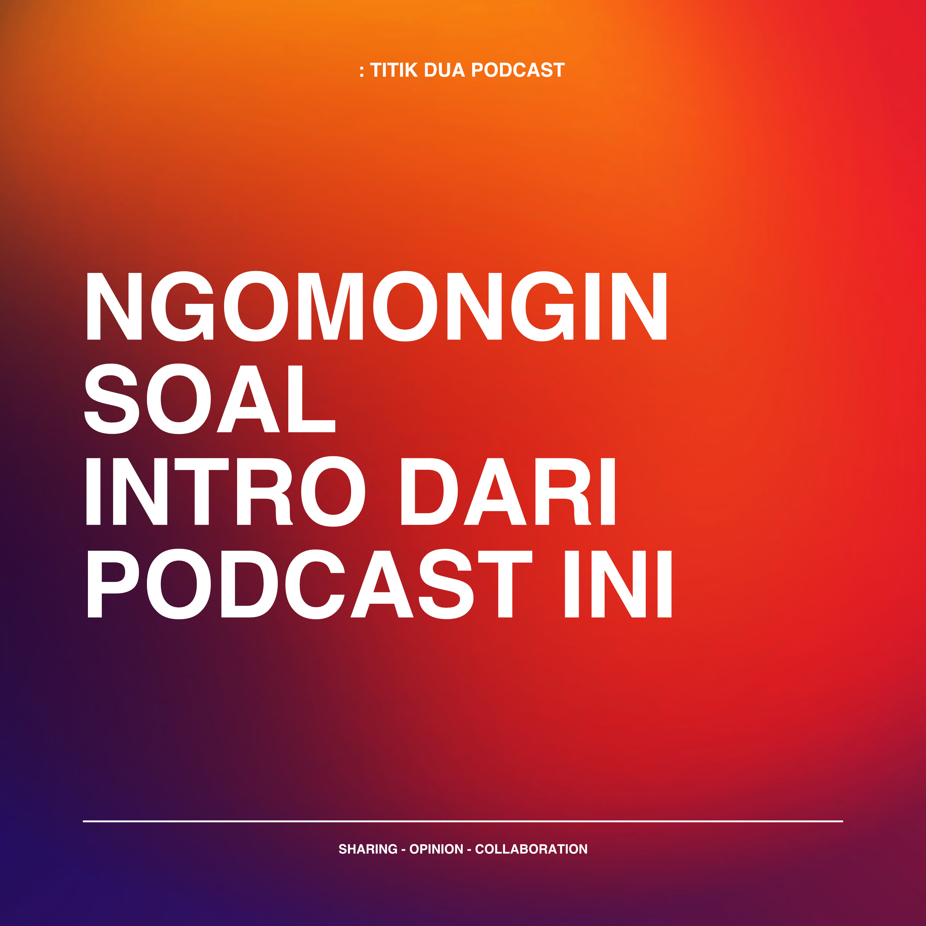 : Titik Dua Podcast