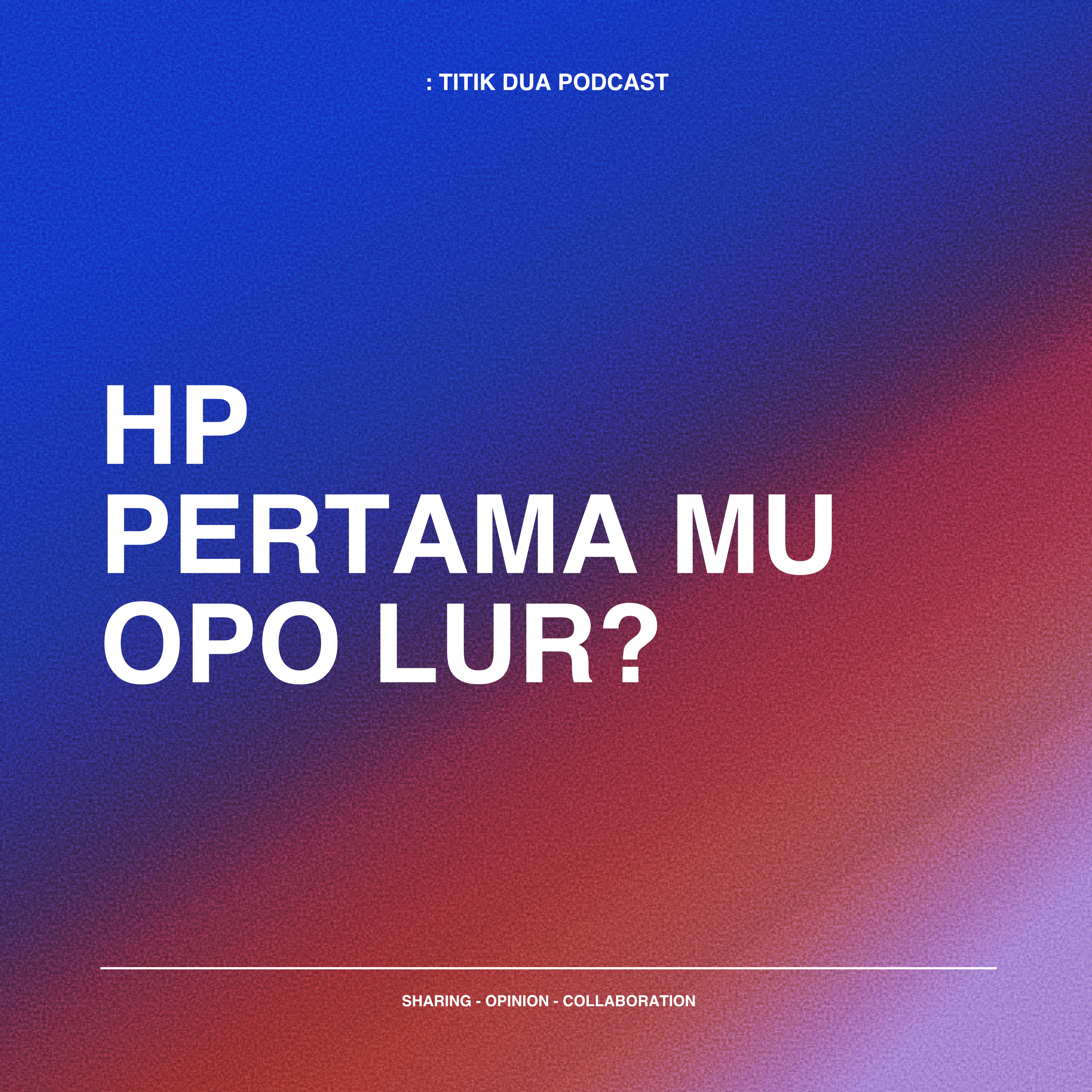 : Titik Dua Podcast