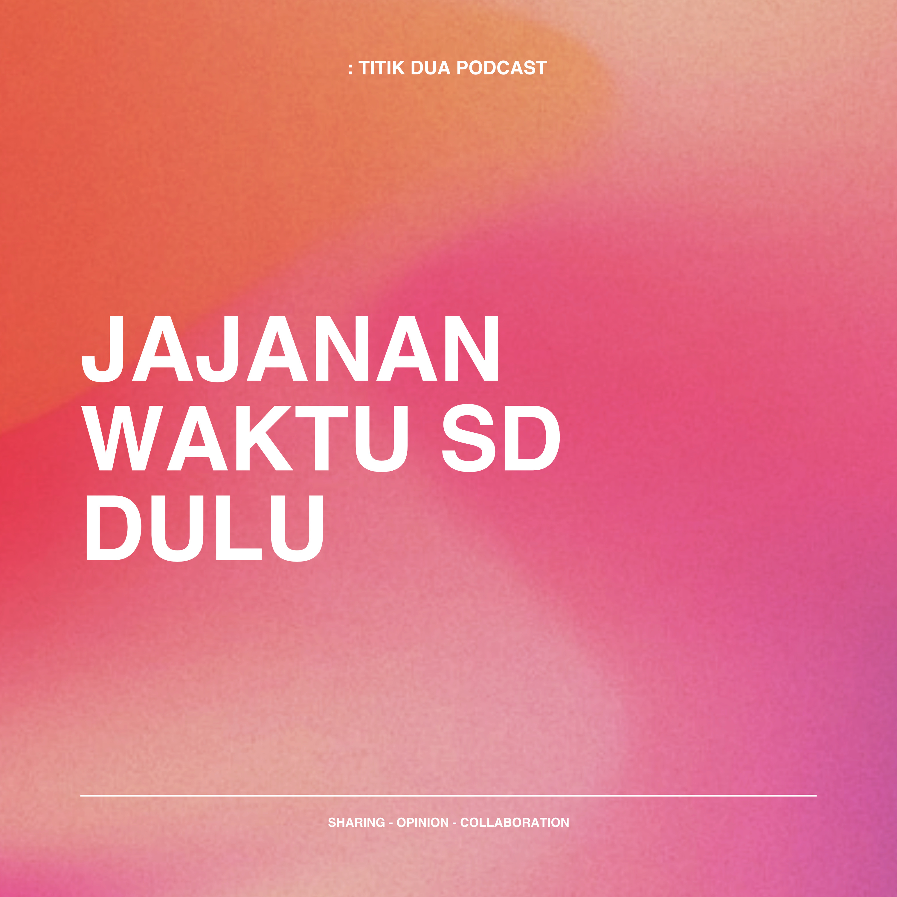 : Titik Dua Podcast