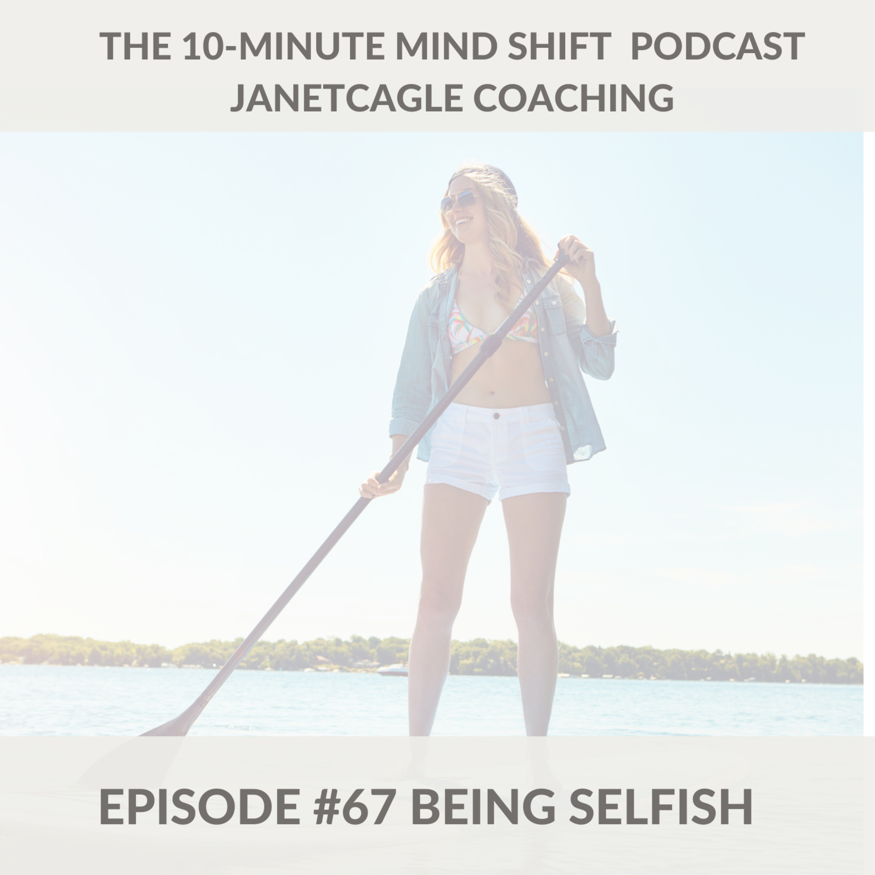67. Being Selfish episode artwork