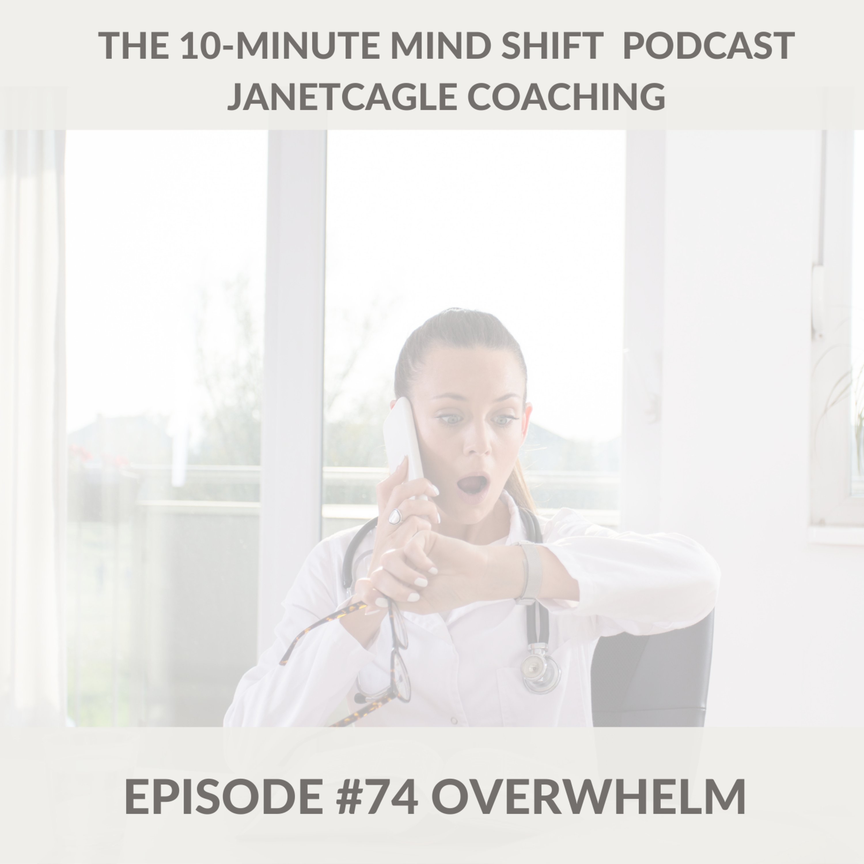 74. Overwhelm episode artwork