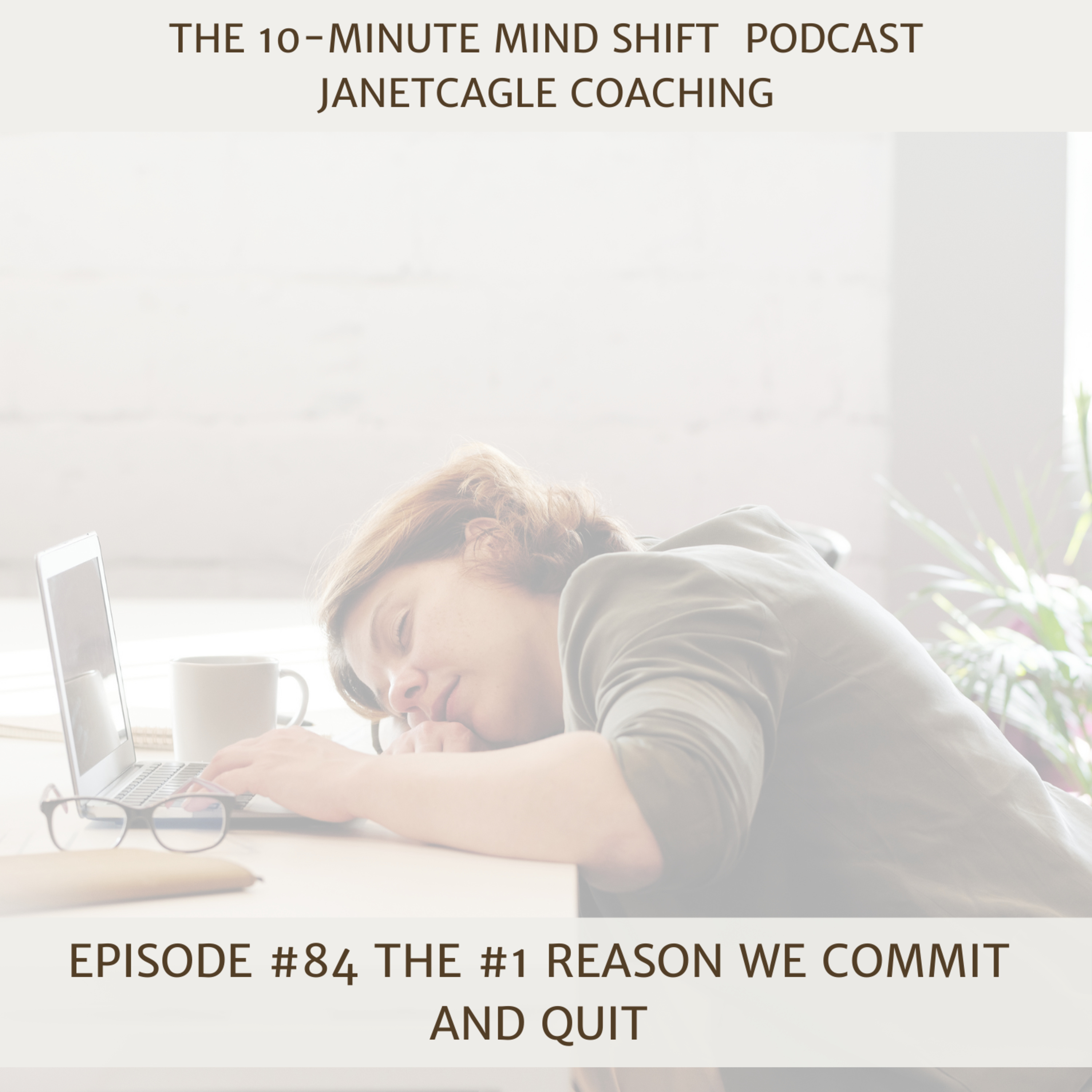 84. The Number 1 Reason We Commit and Quit episode artwork