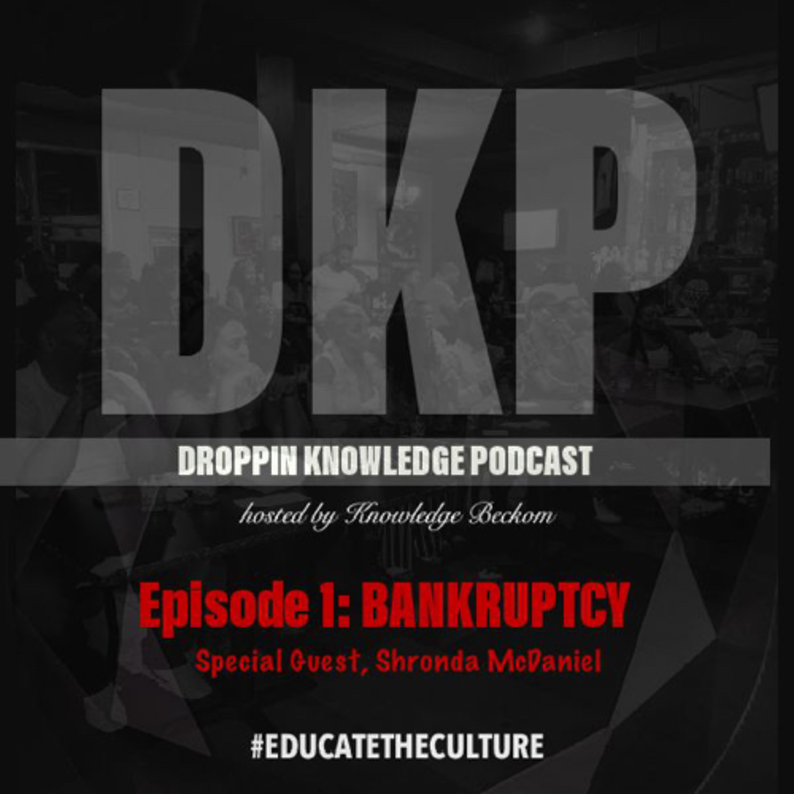 DROPPIN KNOWLEDGE PODCAST