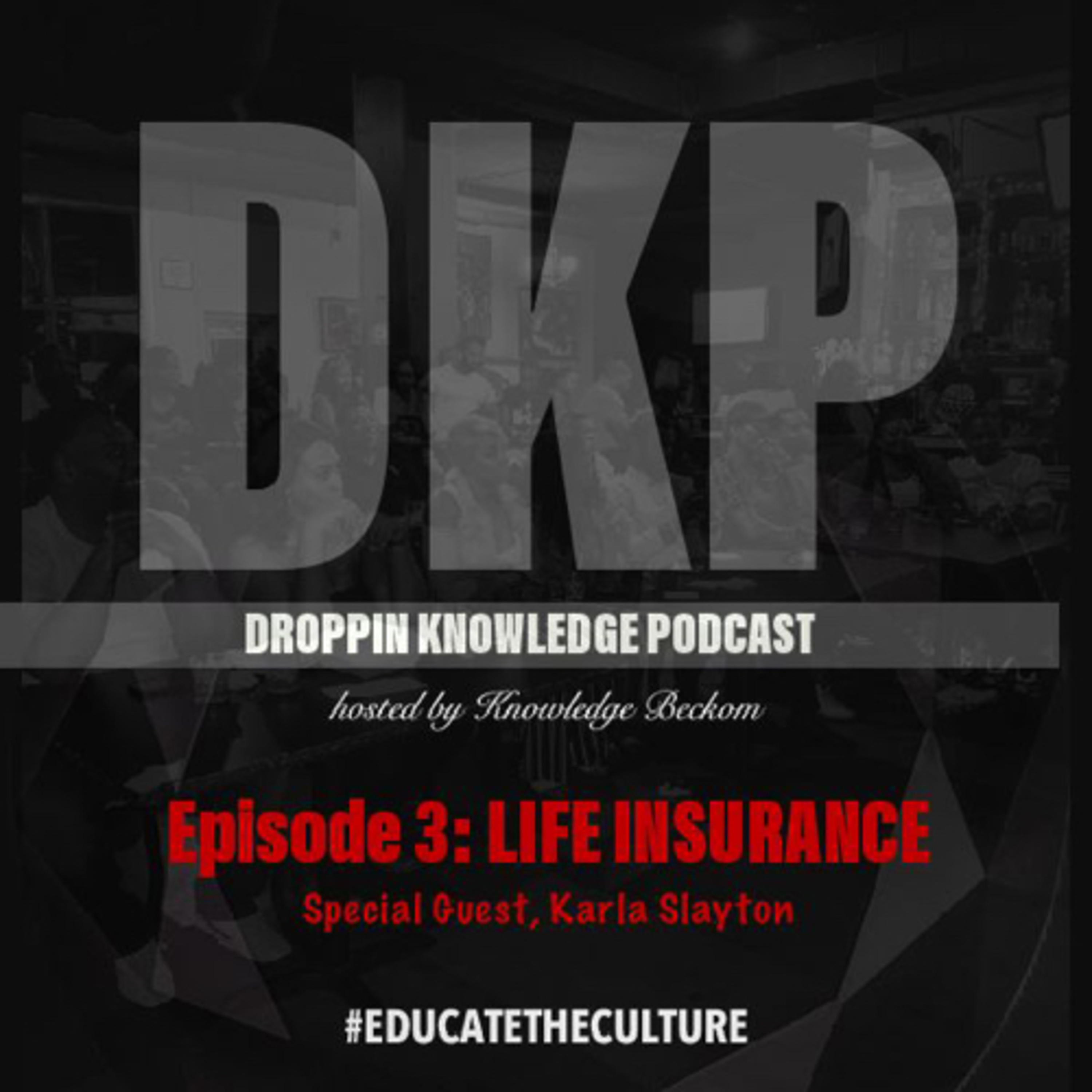 DROPPIN KNOWLEDGE PODCAST