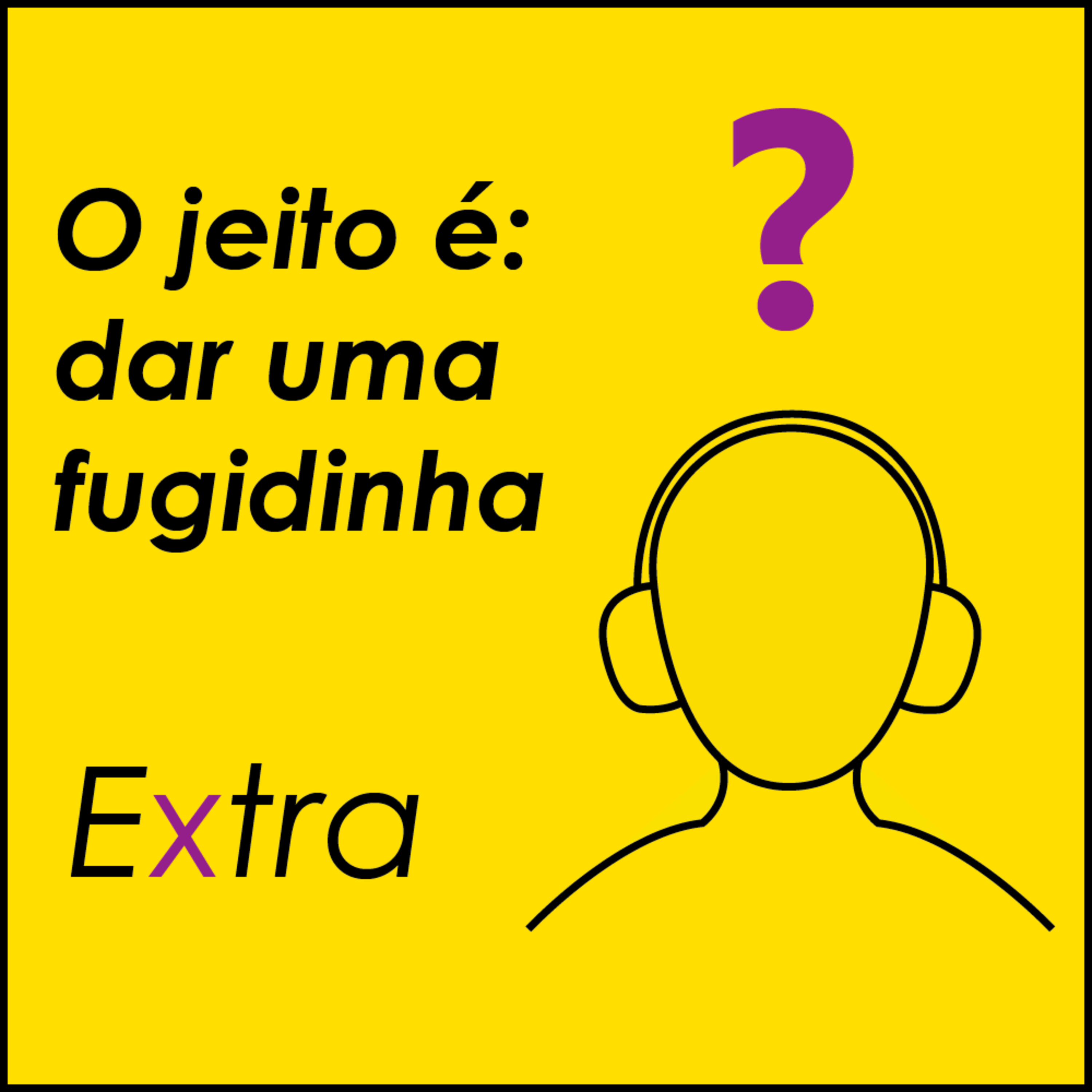 O jeito é: dar uma fugidinha episode artwork